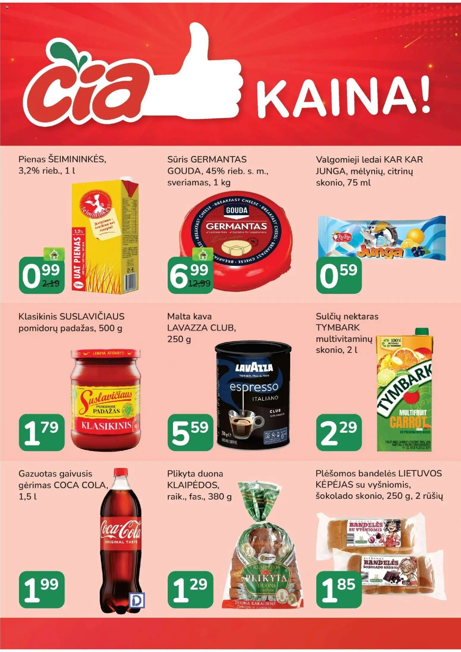 ČIA MARKET akcijos nuo 2026.08.04 | Puslapis: 16 | Prekių: Pienas, Kava, Valgomieji ledai, Padažas