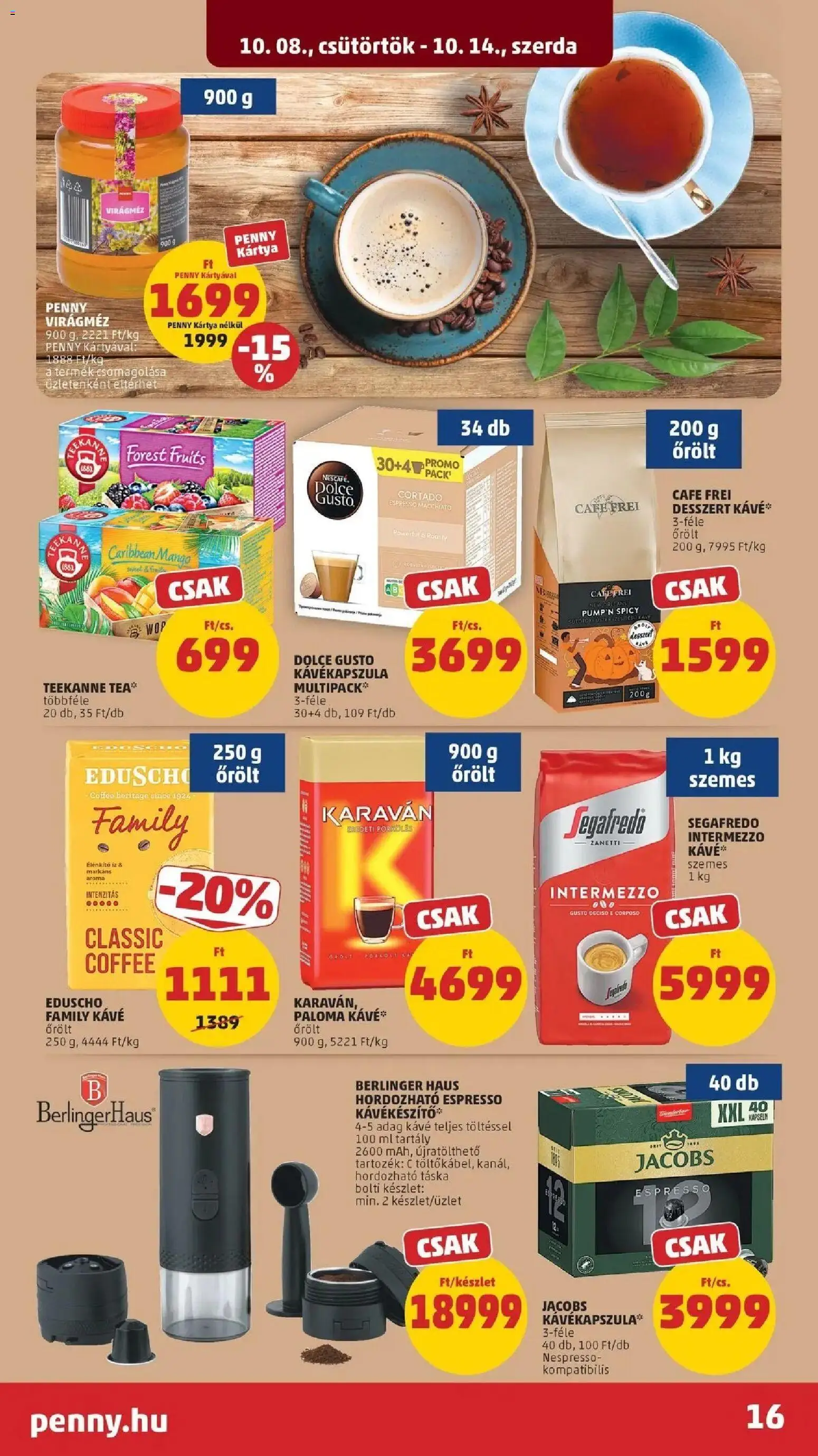 PENNY aktuális akciós újság: 2026.10.07.-tól lapozható | Oldal: 16 | Termékek: Dolce Gusto, Nescafé, Cafe Frei, Desszert