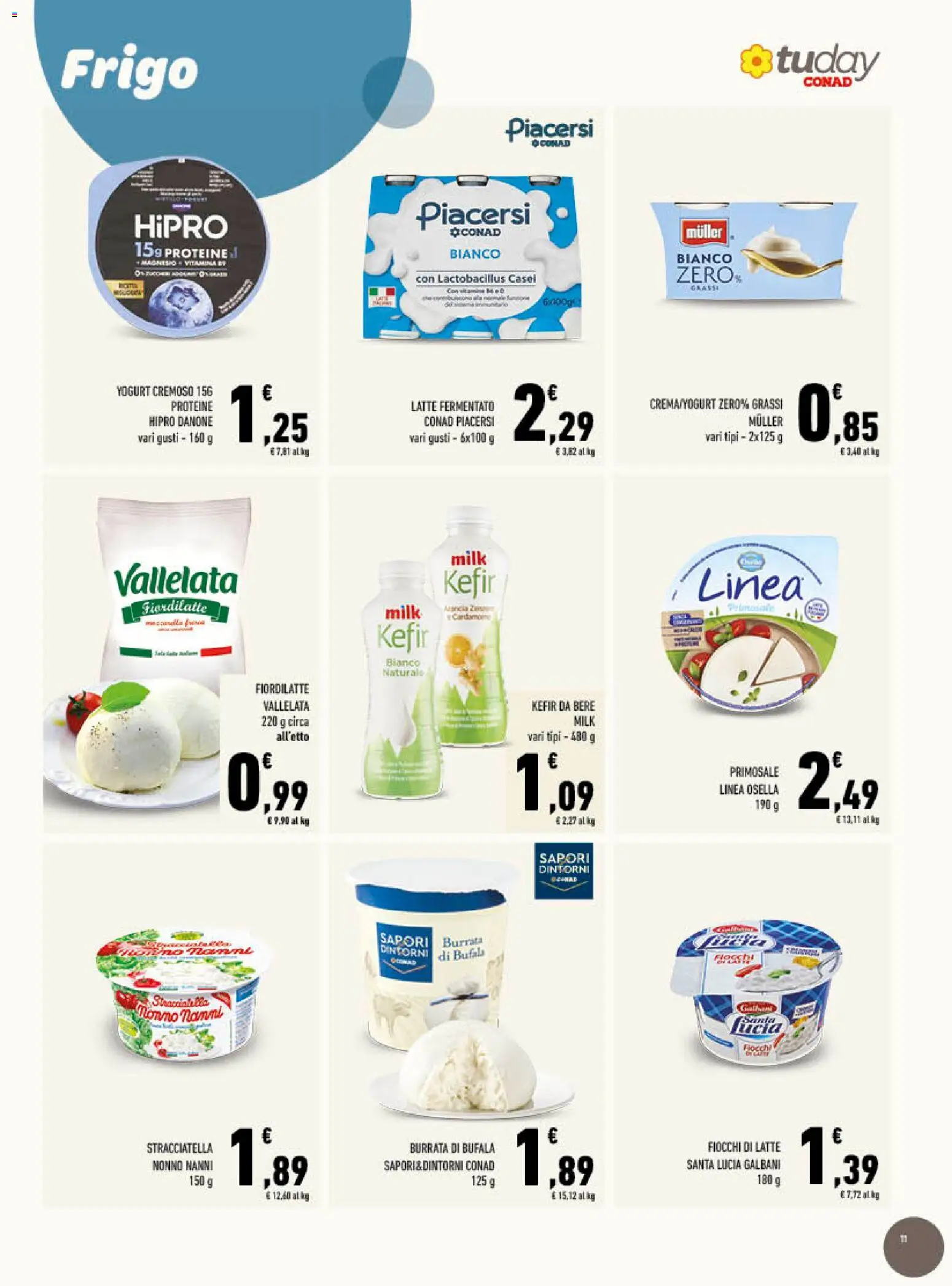 Volantino Conad del 26/08/2026 | Pagina: 11 | Prodotti: Kefir, Fiocchi, Yogurt cremoso, Burrata