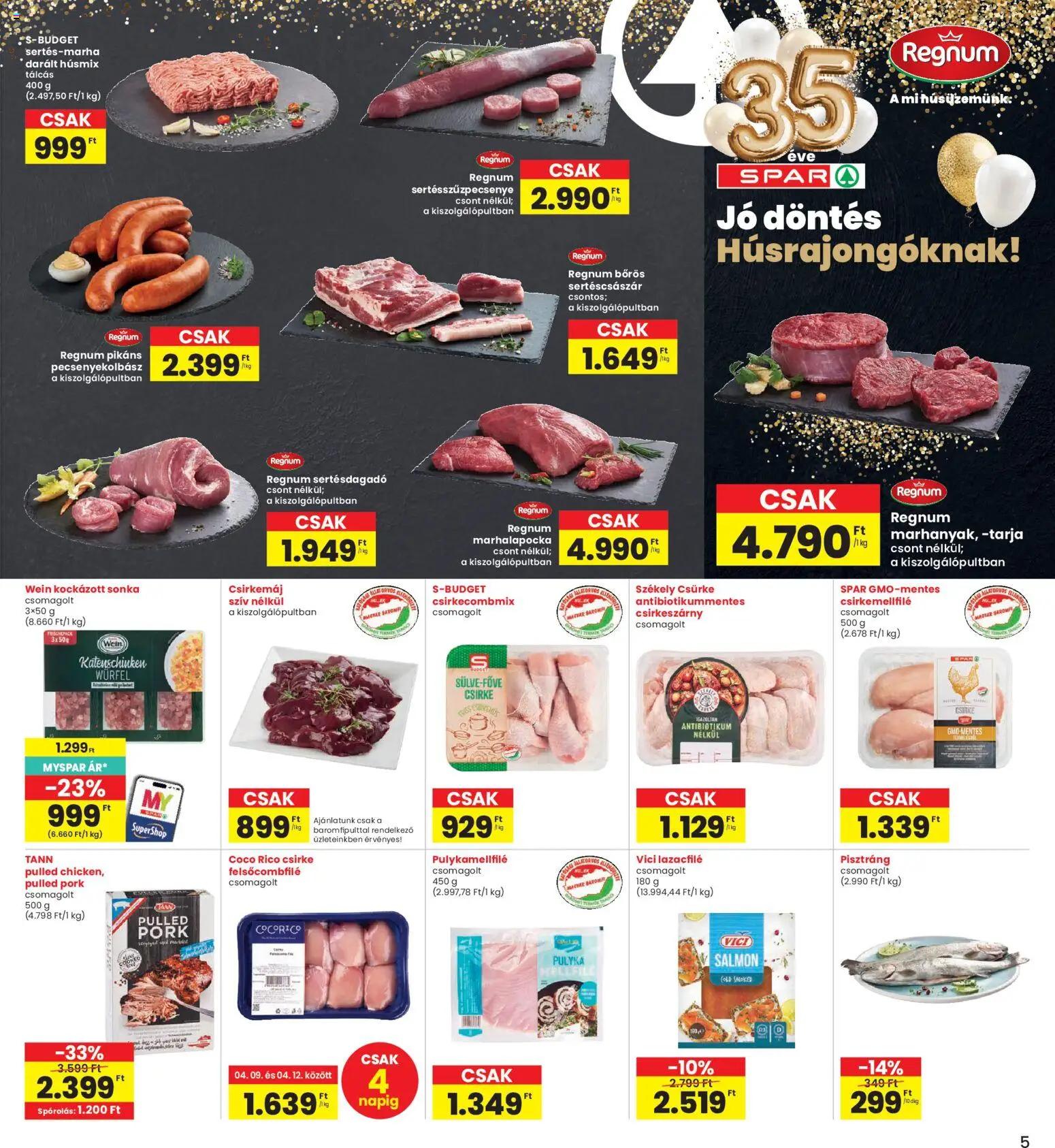 Interspar akciós ujság - amely érvényes a következő dátumtól: 09.04.2026 | Oldal: 5 | Termékek: Lazacfilé, Tarja, Pulykamellfilé, Csirkemáj