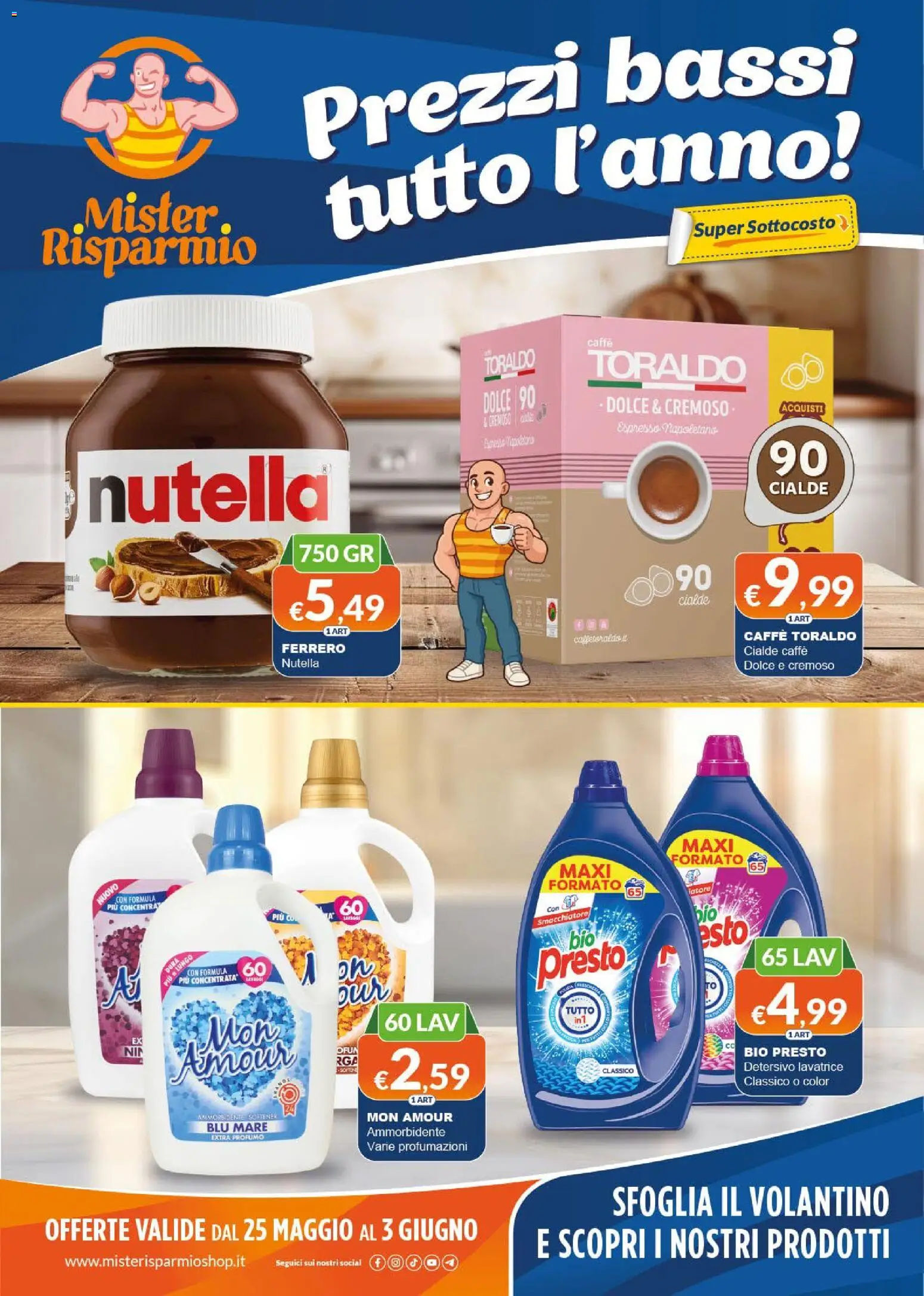 Volantino Mister Risparmio del 25.05.2026 | Pagina: 1 | Prodotti: Caffè, Smacchiatore, Nutella, Lavatrice
