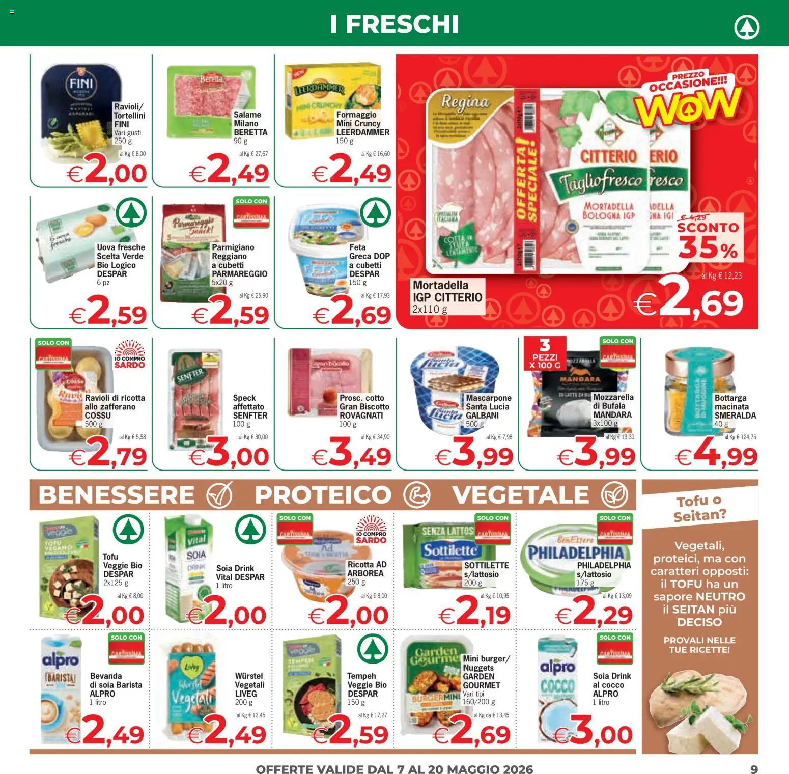 Volantino Eurospar del 07.05.2026 | Pagina: 9 | Prodotti: Salame, Wurstel, Tofu, Parmigiano