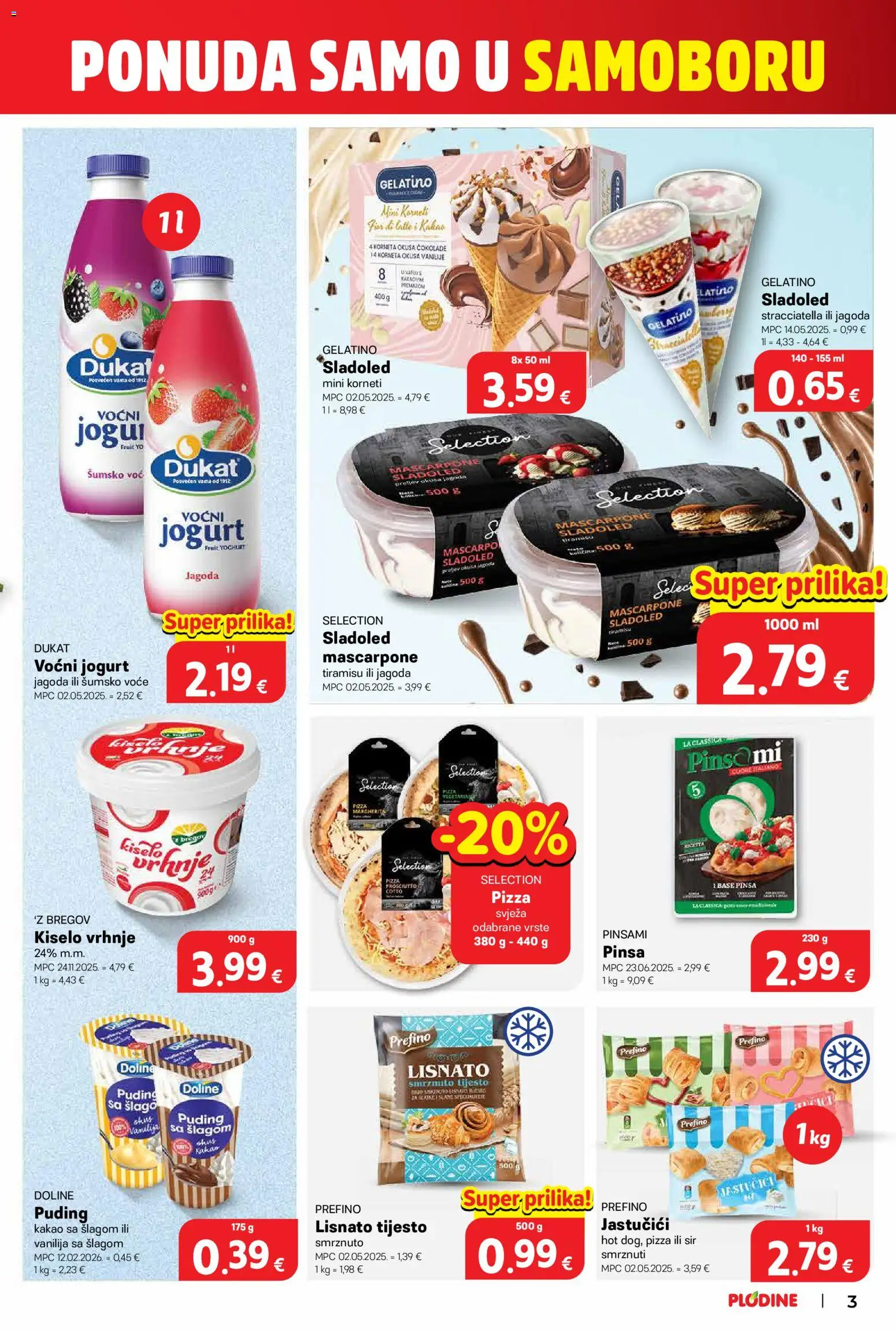 Plodine katalog | vrijedi od 10.09.2026 | Stranica: 3 | Proizvodi: Tijesto, Mascarpone, Sladoled, Tiramisu