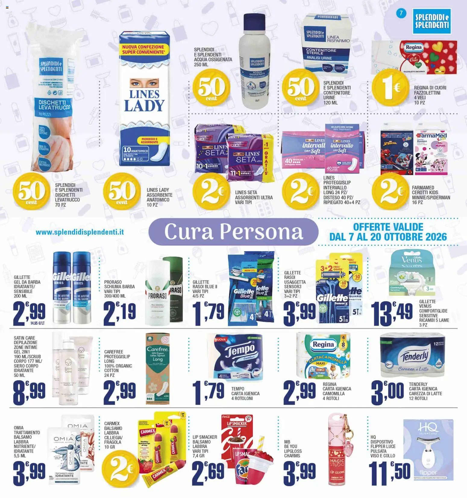 Volantino Splendidi e Splendenti del 07/10/2026 | Pagina: 7 | Prodotti: Schiuma, Cerotti, Acqua, Assorbenti