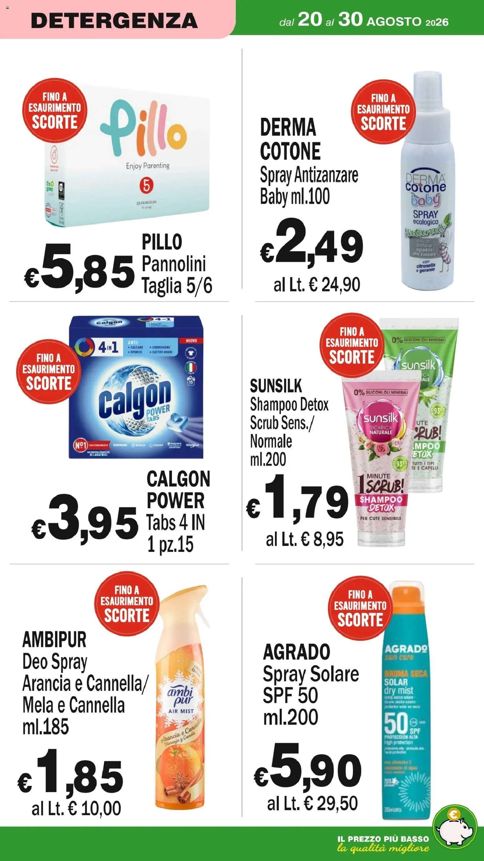 Volantino Primo Prezzo del 20/08/2026 | Pagina: 32 | Prodotti: Shampoo, Pannolini, Scrub, Profumo