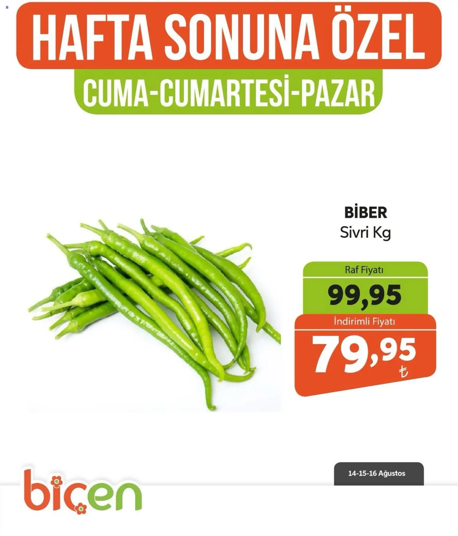 Biçen Market - Hafta Sonuna Özel - Sebze İndirimi - 14 Ağustos 2026 tarihinden itibaren geçerlidir | Sayfa: 18 | Ürünler: Raf, Biber