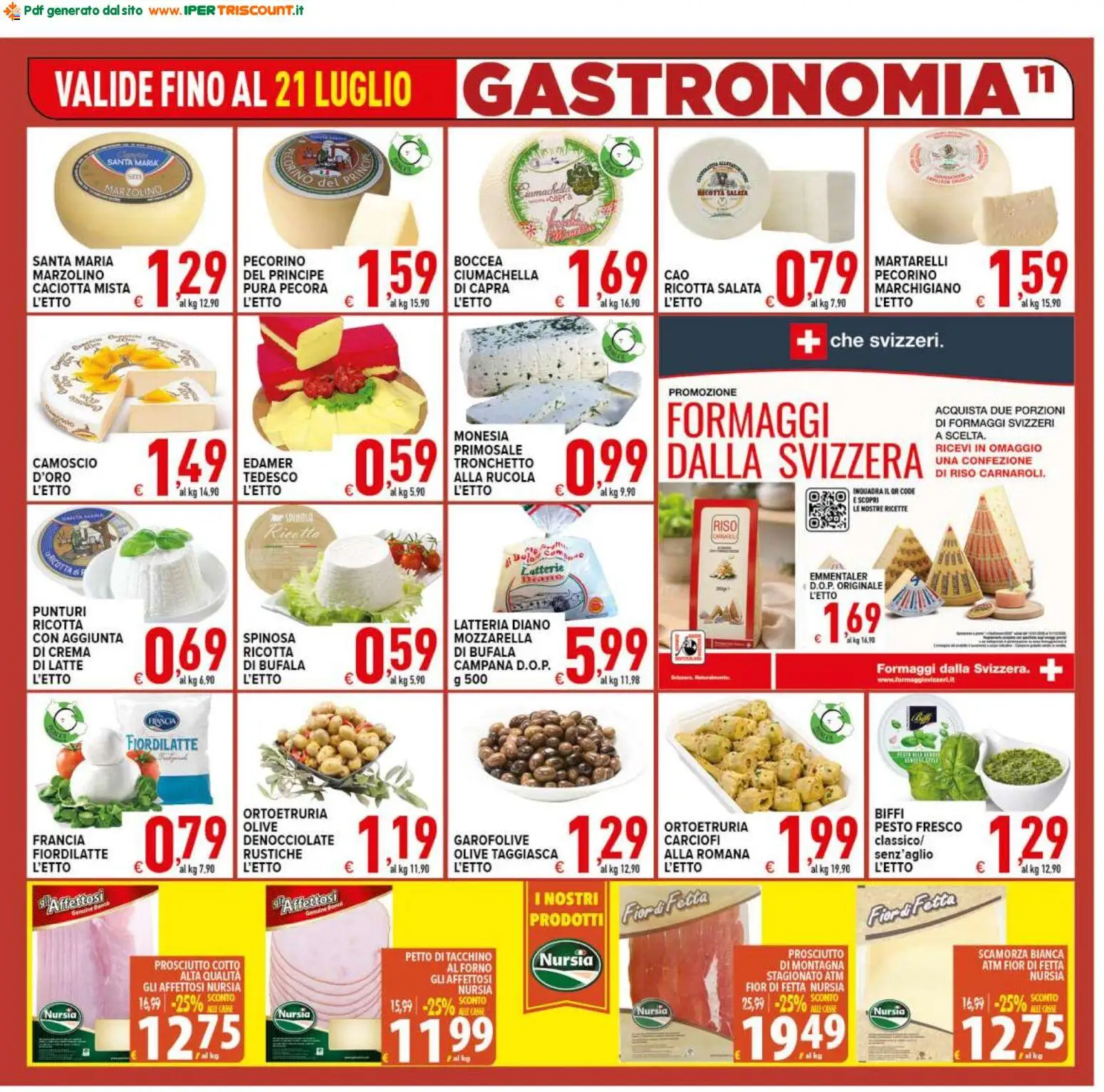 Volantino Ipertriscount del 10/07/2026 | Pagina: 11 | Prodotti: Rucola, Latte, Prosciutto, Pecorino