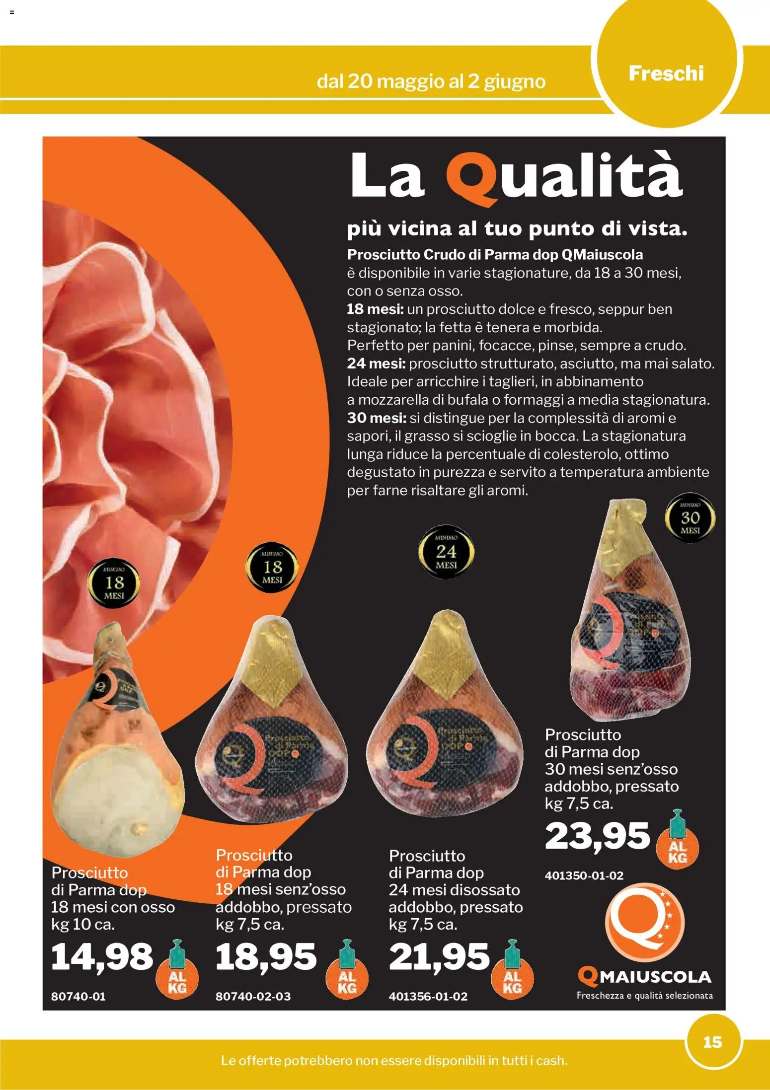 Volantino Sogegross del 20.05.2026 | Pagina: 15 | Prodotti: Prosciutto Crudo, Prosciutto di Parma, Mozzarella, Prosciutto