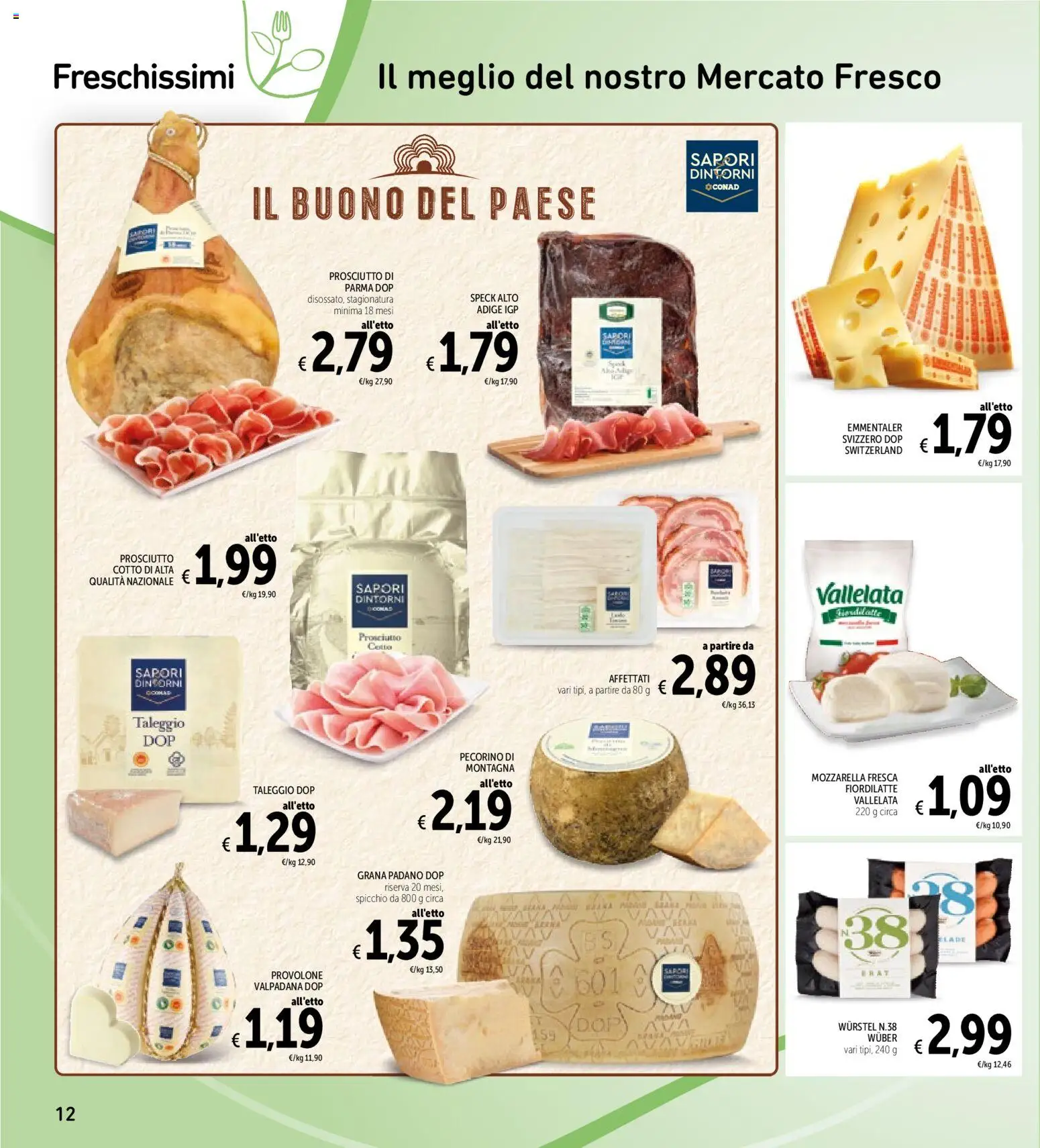 Volantino Spazio Conad del 04/09/2026 | Pagina: 12 | Prodotti: Speck, Prosciutto di Parma, Mozzarella, Grana Padano