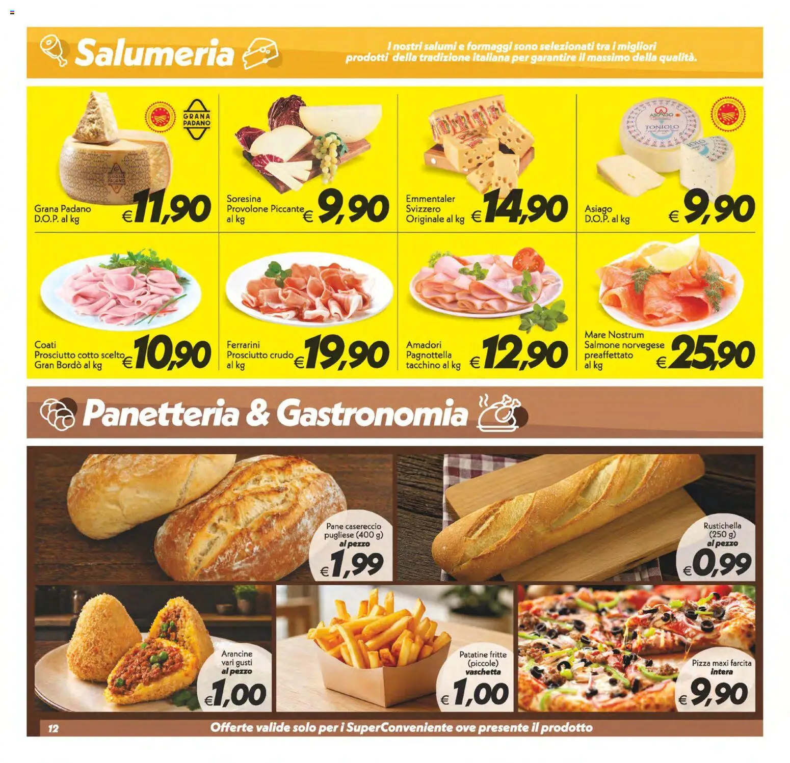 Volantino SuperConveniente del 11/08/2026 | Pagina: 12 | Prodotti: Provolone, Prosciutto Cotto, Pane, Tacchino