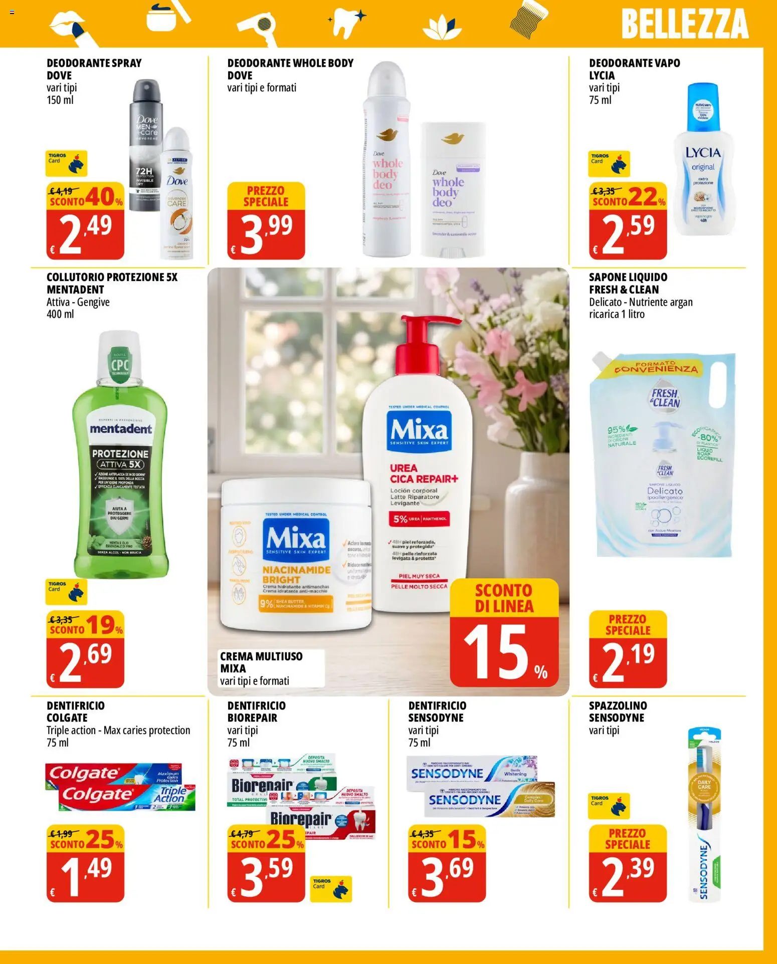 Volantino Tigros del 19/08/2026 | Pagina: 7 | Prodotti: Sapone, Collutorio, Latte, Ingredienti