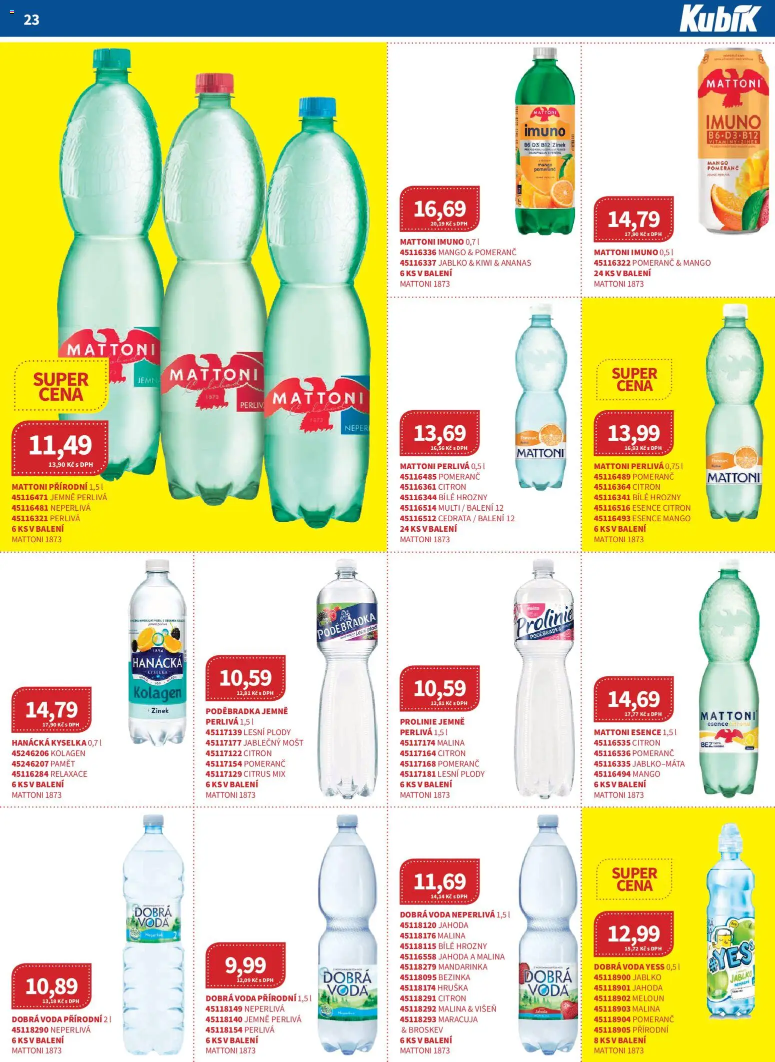 Kubík leták - Velkoobchod 07/2026 od 01.07.2026 | Strana: 23 | Produkty: Maracuja, Meloun, Dobrá voda, Ananas