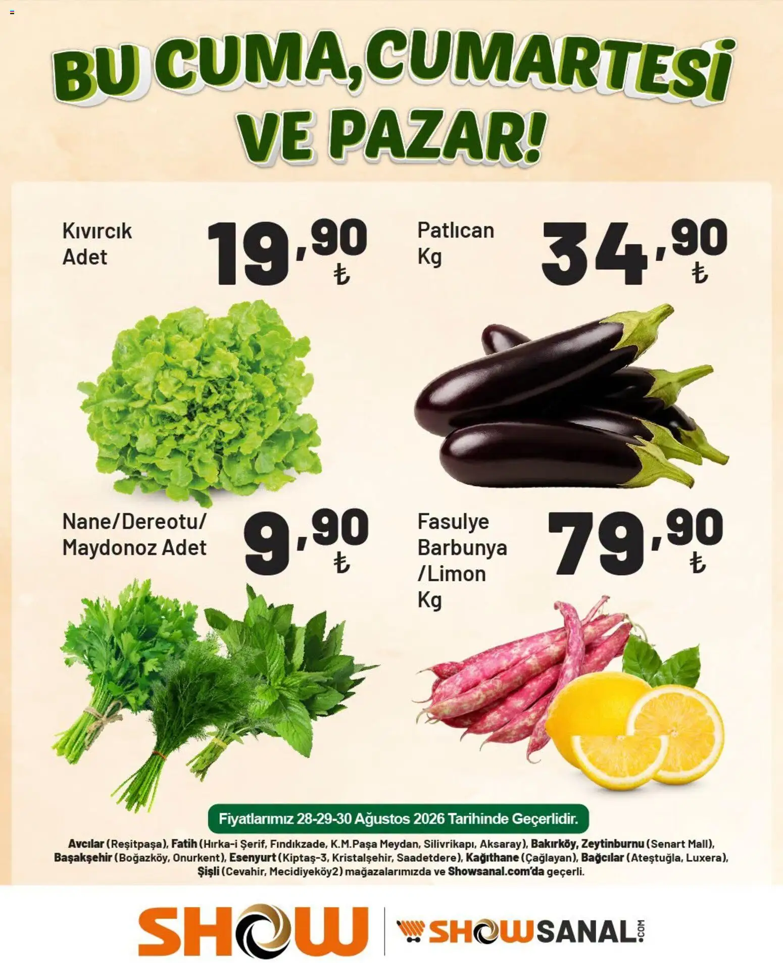 Show Market Katalog - 28 Ağustos 2026 tarihinden itibaren geçerlidir | Sayfa: 5 | Ürünler: Fasulye, Barbunya, Limon, Patlıcan
