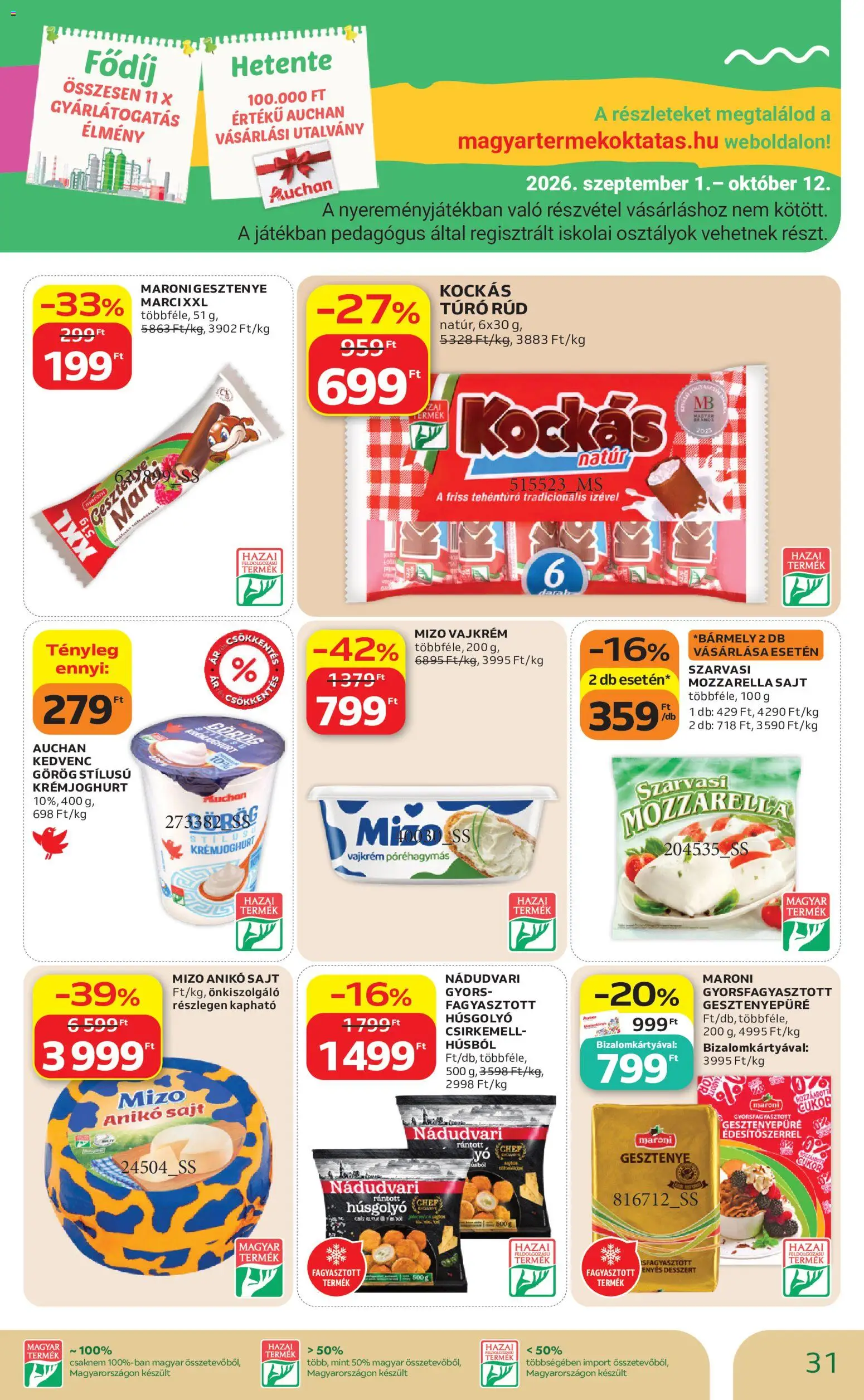 Auchan akciós ujság - amely érvényes a következő dátumtól: 2026.10.01. | Oldal: 31 | Termékek: Szarvasi, Desszert, Vajkrém, Gyorsfagyasztott