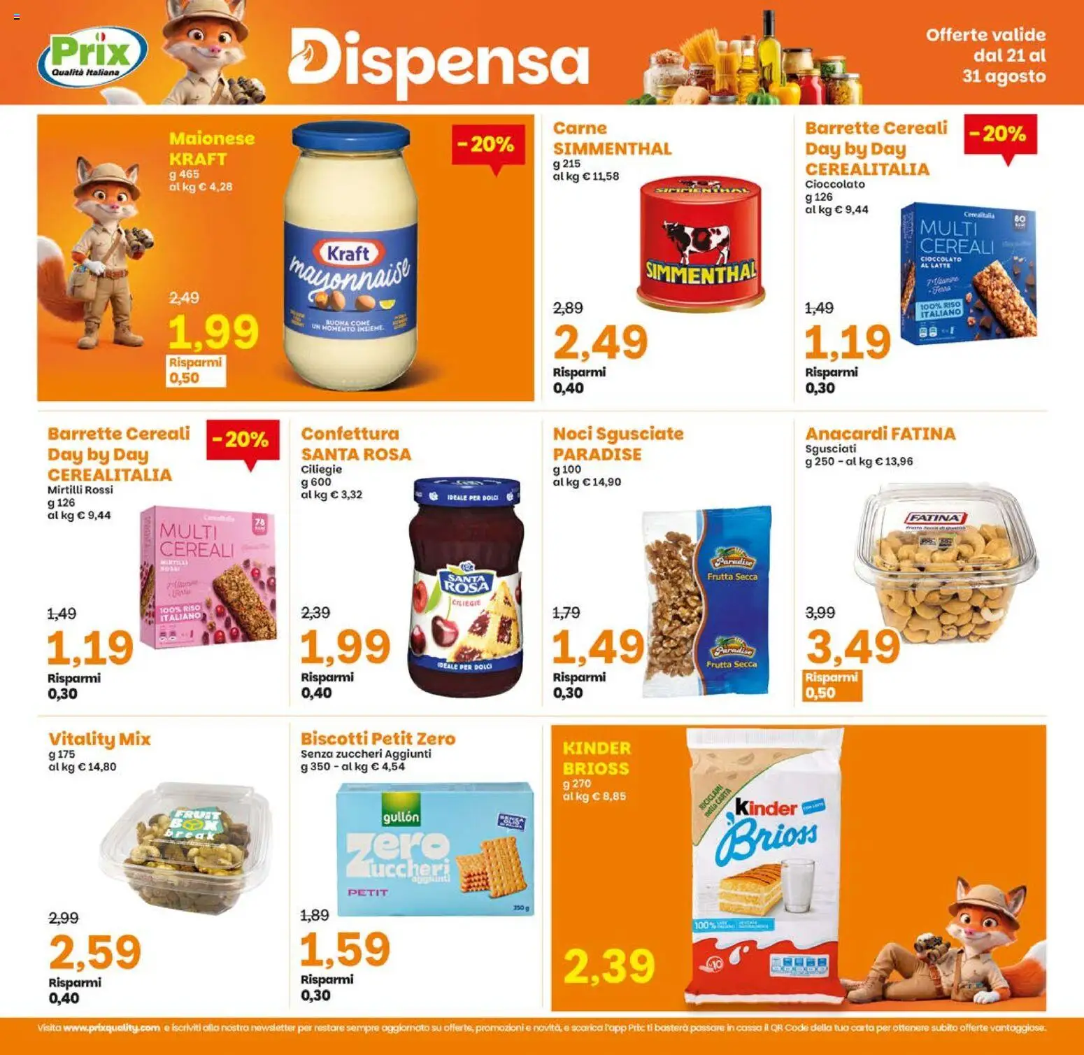 Volantino Prix del 21/08/2026 | Pagina: 9 | Prodotti: Cioccolato, Frutta secca, Maionese, Mirtilli rossi