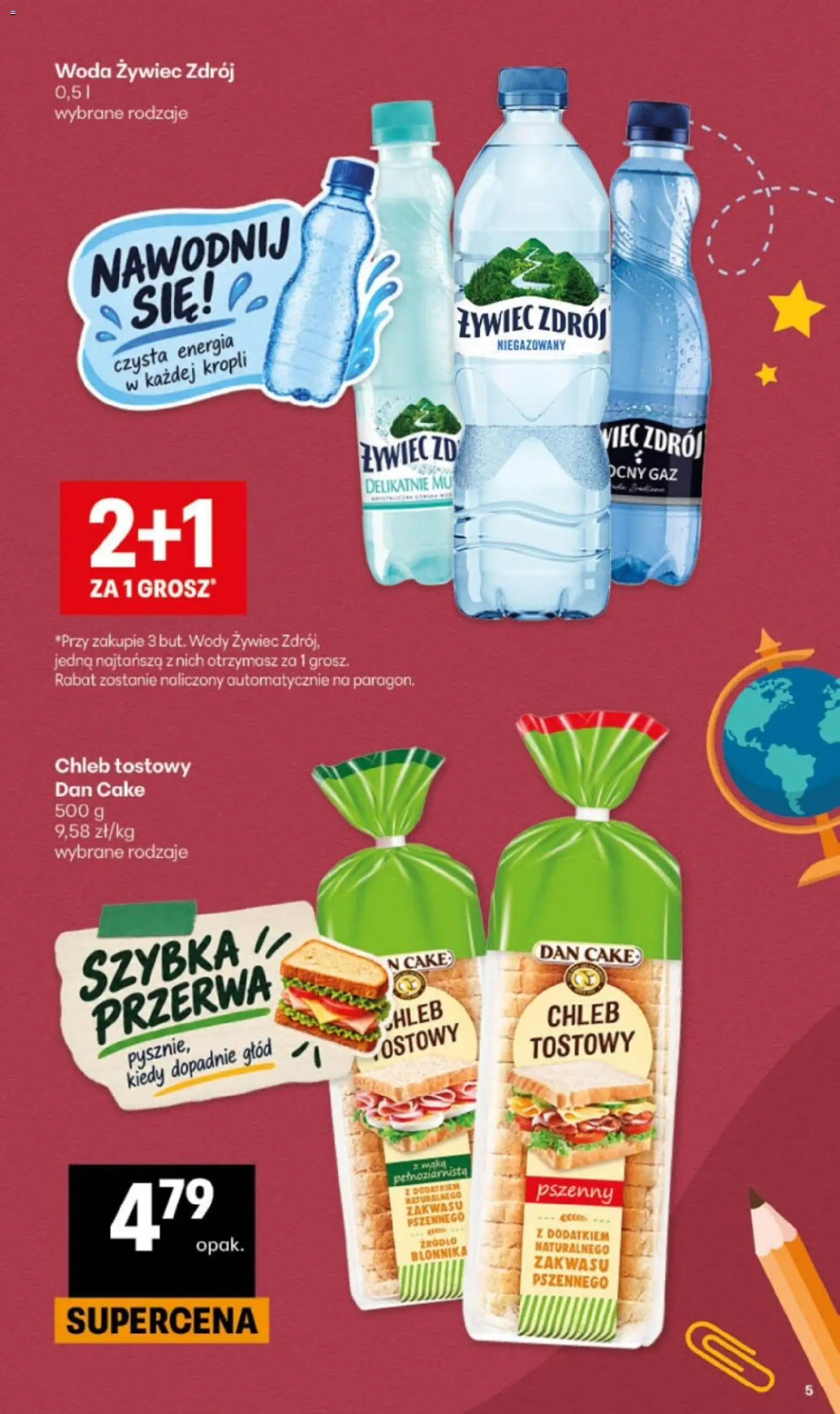 Delikatesy Centrum gazetka - Szkoła od 20.08.2026 | Strona: 5 | Produkty: Woda żywiec, Chleb tostowy, Chleb, Woda