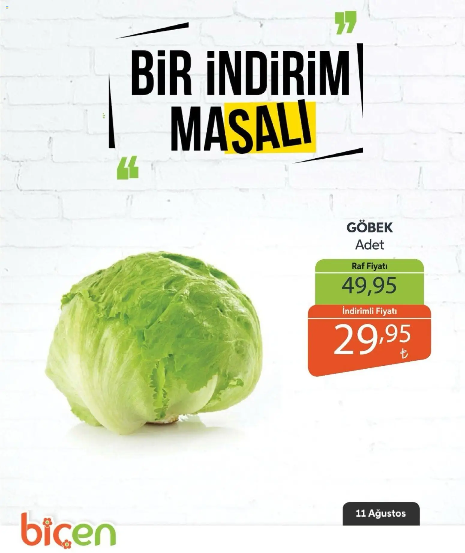 Biçen Market - Bir İndirim MaSalı - sebze - 11 Ağustos 2026 tarihinden itibaren geçerlidir | Sayfa: 15 | Ürünler: Raf