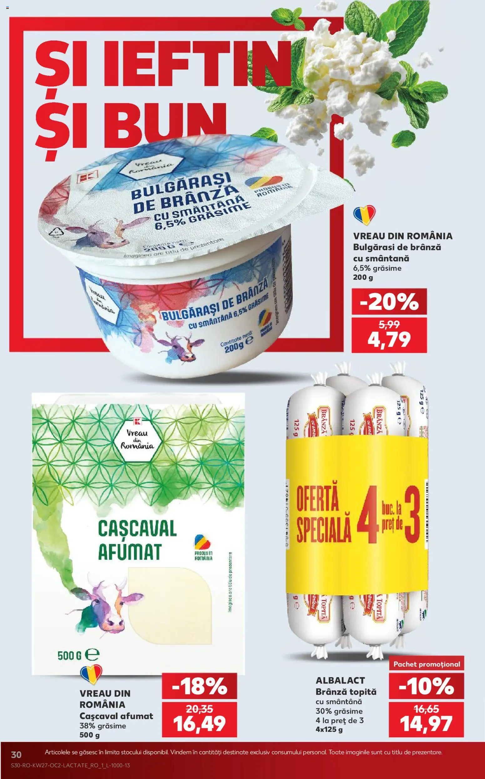Kaufland RO akciós ujság - amely érvényes a következő dátumtól: 2026.07.01. | Oldal: 30