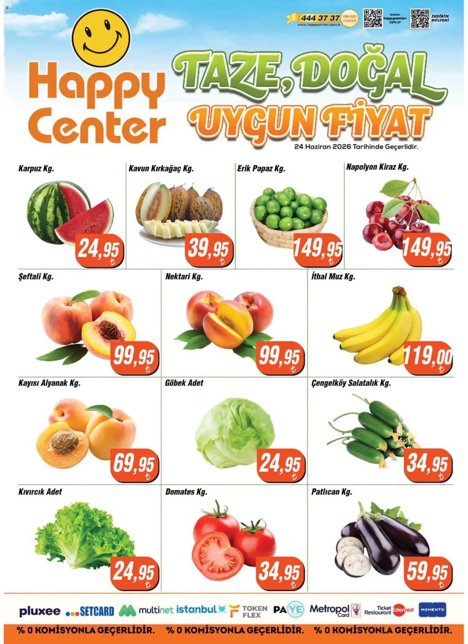 Happy Center - Manav - 24 Haziran 2026 tarihinden itibaren geçerlidir | Sayfa: 1 | Ürünler: Salatalık, Karpuz, Kavun, Kiraz