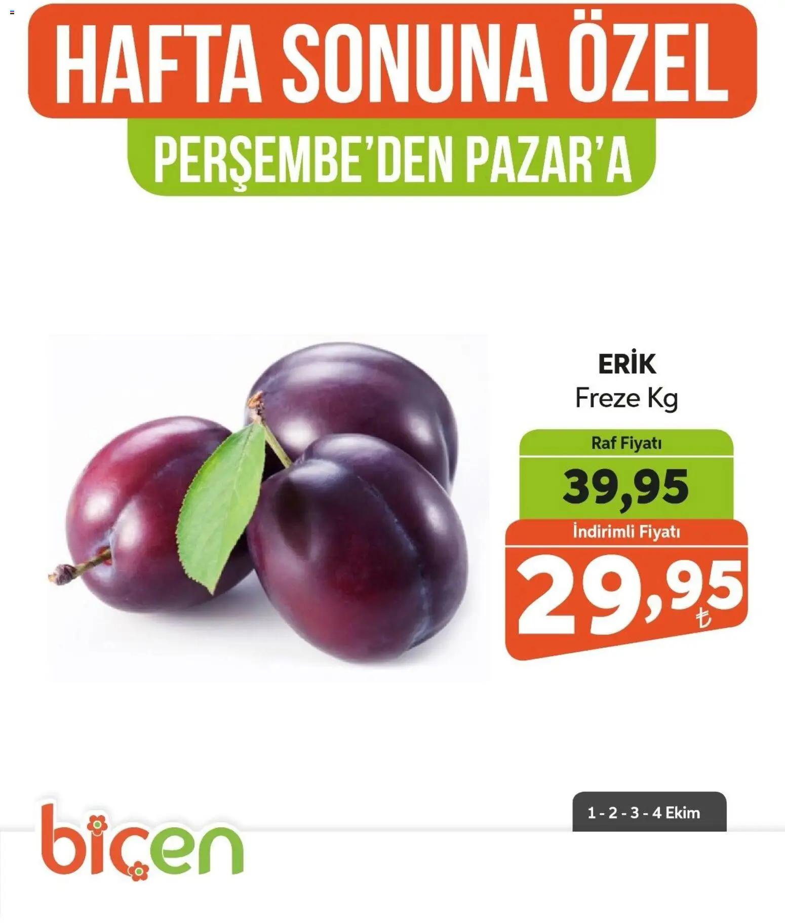 Biçen Market - Hafta Sonuna Özel - Meyve İndirimi - 01 Ekim 2026 tarihinden itibaren geçerlidir | Sayfa: 6 | Ürünler: Erik, Raf
