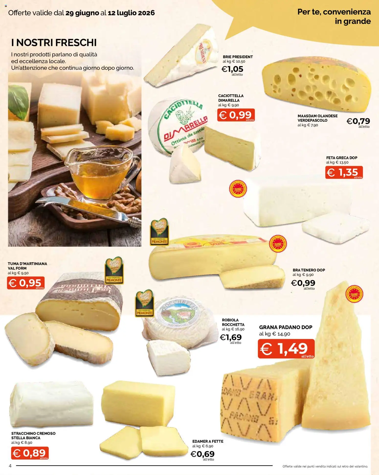 Volantino Mercatò del 29/06/2026 | Pagina: 4 | Prodotti: Grana Padano, Stracchino, Feta, Robiola