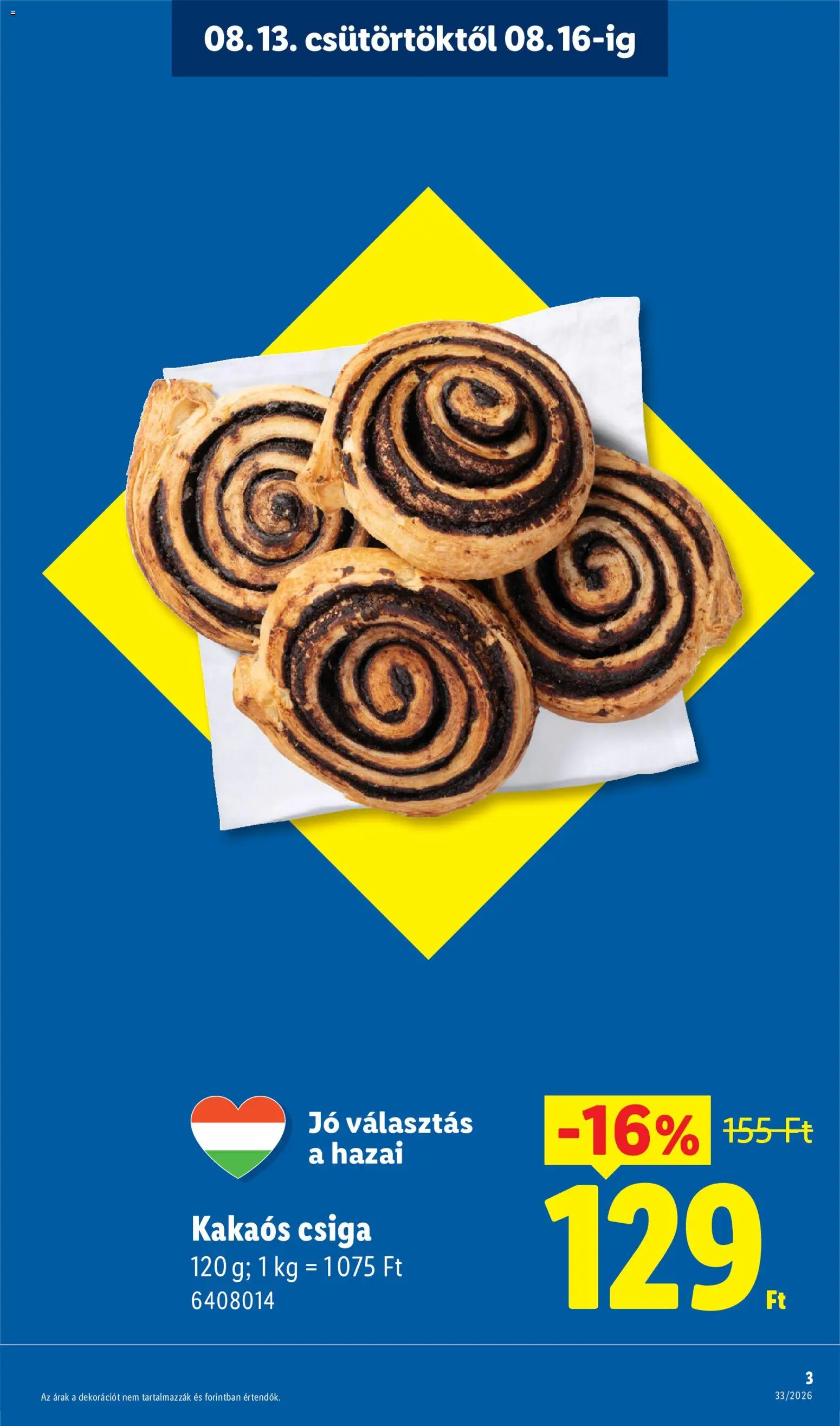 Lidl akciós ujság - amely érvényes a következő dátumtól: 2026.08.13. | Oldal: 3 | Termékek: Kakaós csiga, Csiga