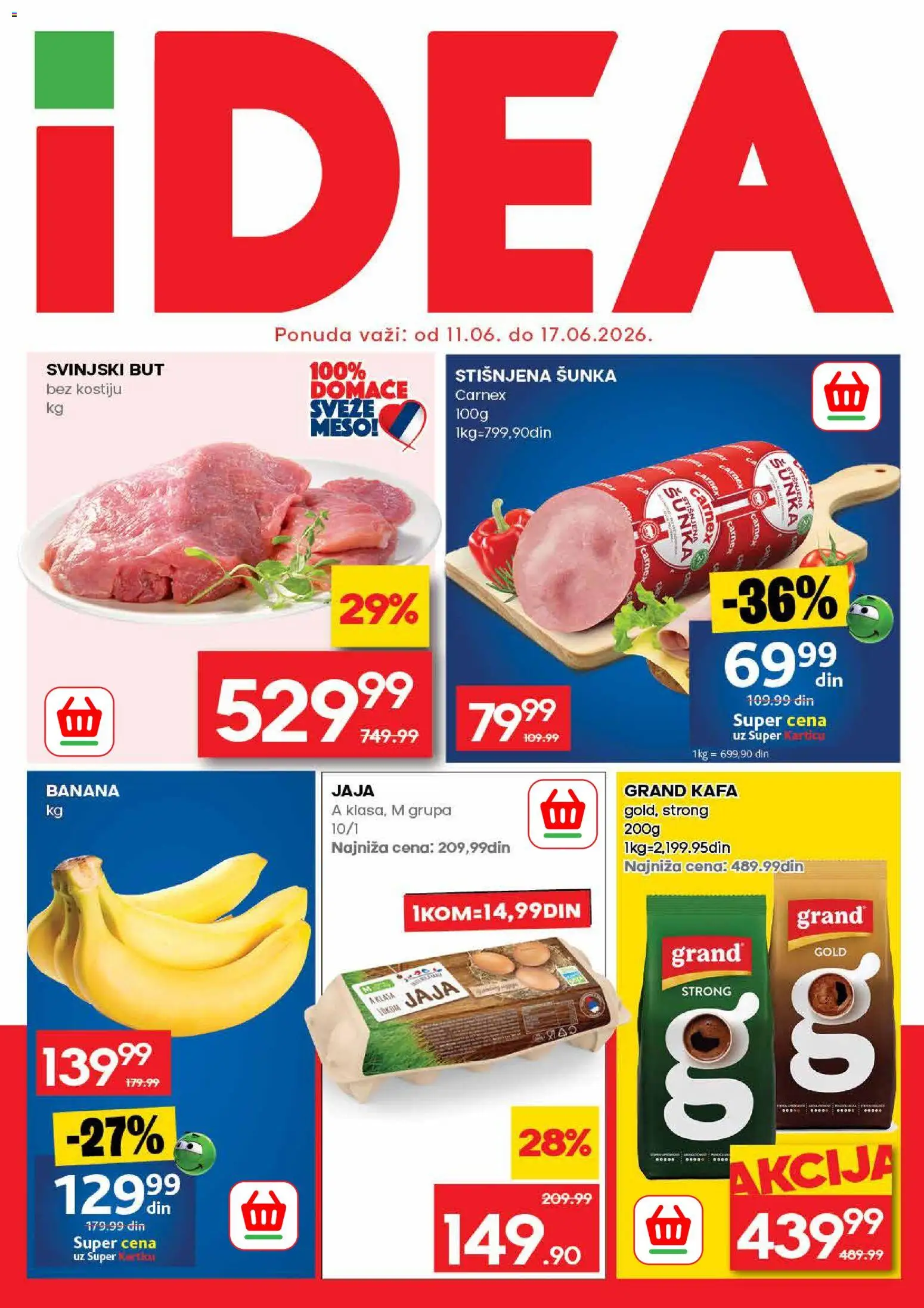 Idea katalog - važi od 11.06.2026 | Strana: 1 | Proizvode: Jaja, Kafa, Šunka, Svinjski but