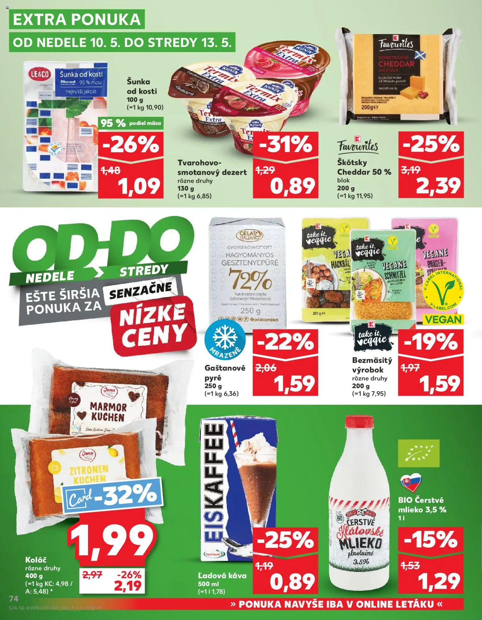 Kaufland SK akciós ujság - amely érvényes a következő dátumtól: 07.05.2026 | Oldal: 74 | Termékek: Gesztenyepüré, Cheddar, Vegán