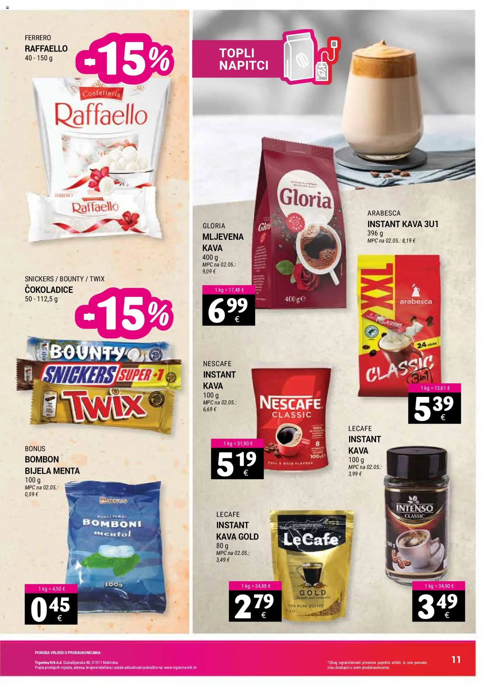 Trgovina Krk katalog | vrijedi od 16.06.2026 | Stranica: 11 | Proizvodi: Snickers, Nescafe, Bomboni, Raffaello