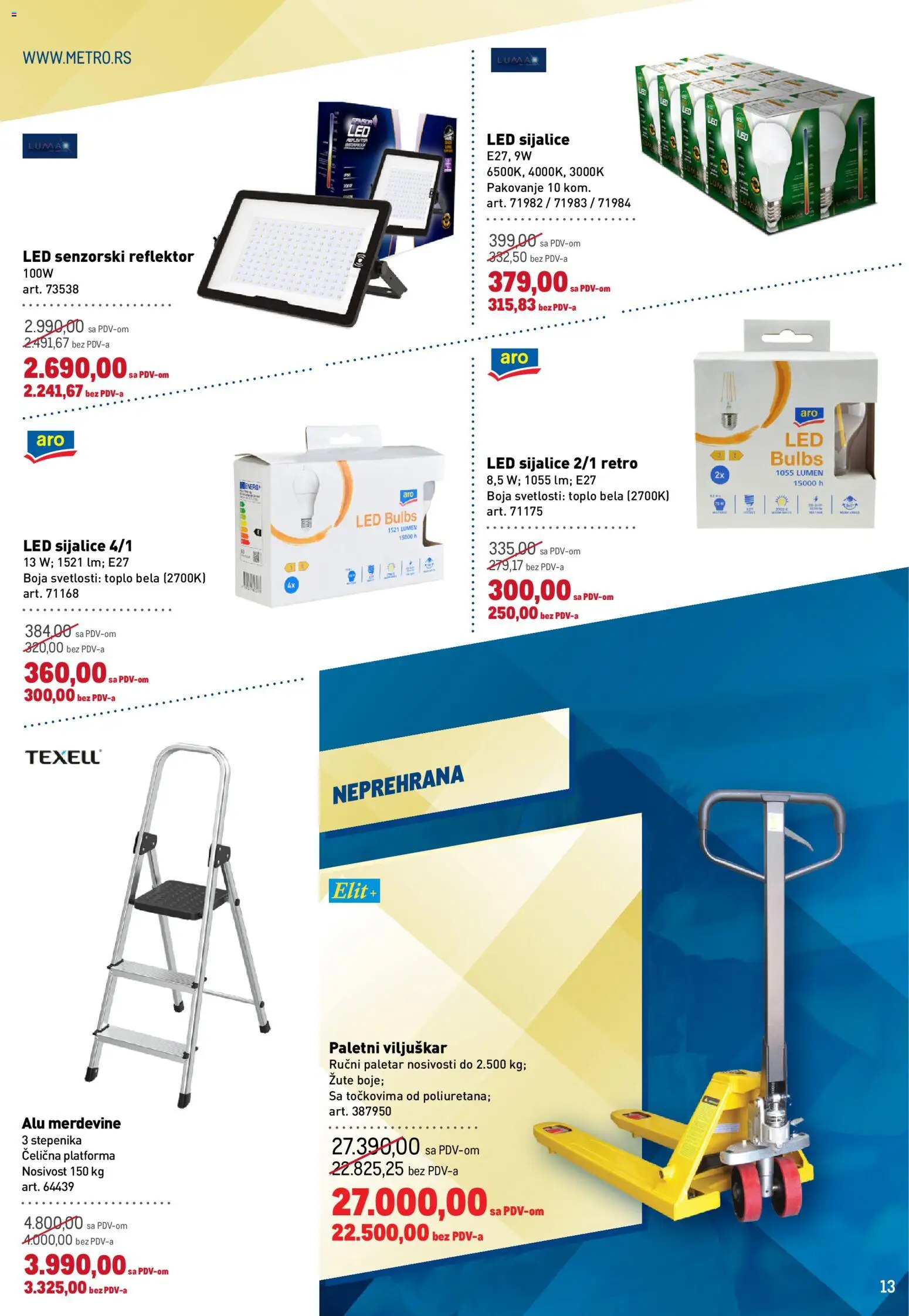 Metro katalog - važi od 15.10.2026 | Strana: 13 | Proizvode: Sijalice, Merdevine, Pakovanje, Reflektor
