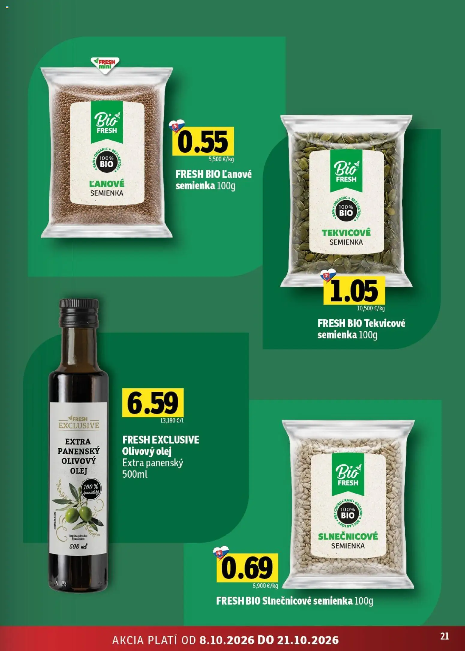 Nové Fresh akcie – leták je platný od 08.10.2026 | Strana: 21 | Produkty: Olej, Olivový olej, Slnečnicové semienka