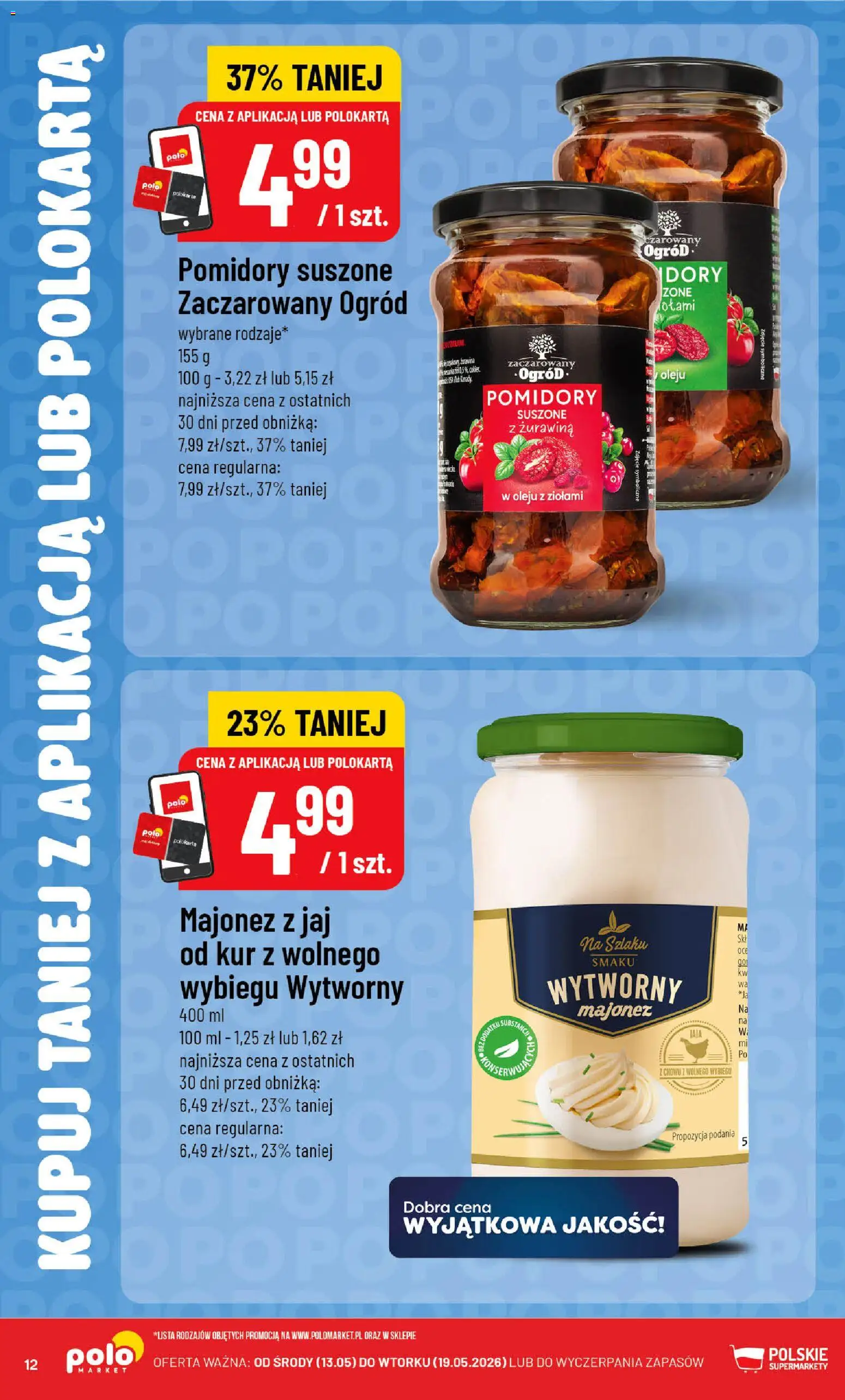 POLOmarket gazetka - Kupuj taniej z POLOappką od 13.05.2026 | Strona: 12 | Produkty: Pomidory suszone, Żurawina, Pomidory, Majonez