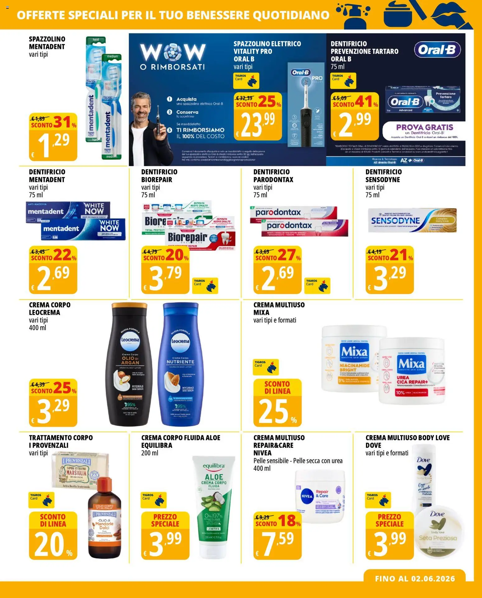 Volantino Tigros del 06.05.2026 | Pagina: 4 | Prodotti: Sapone, Mandorle, Spazzolino elettrico, Profumo
