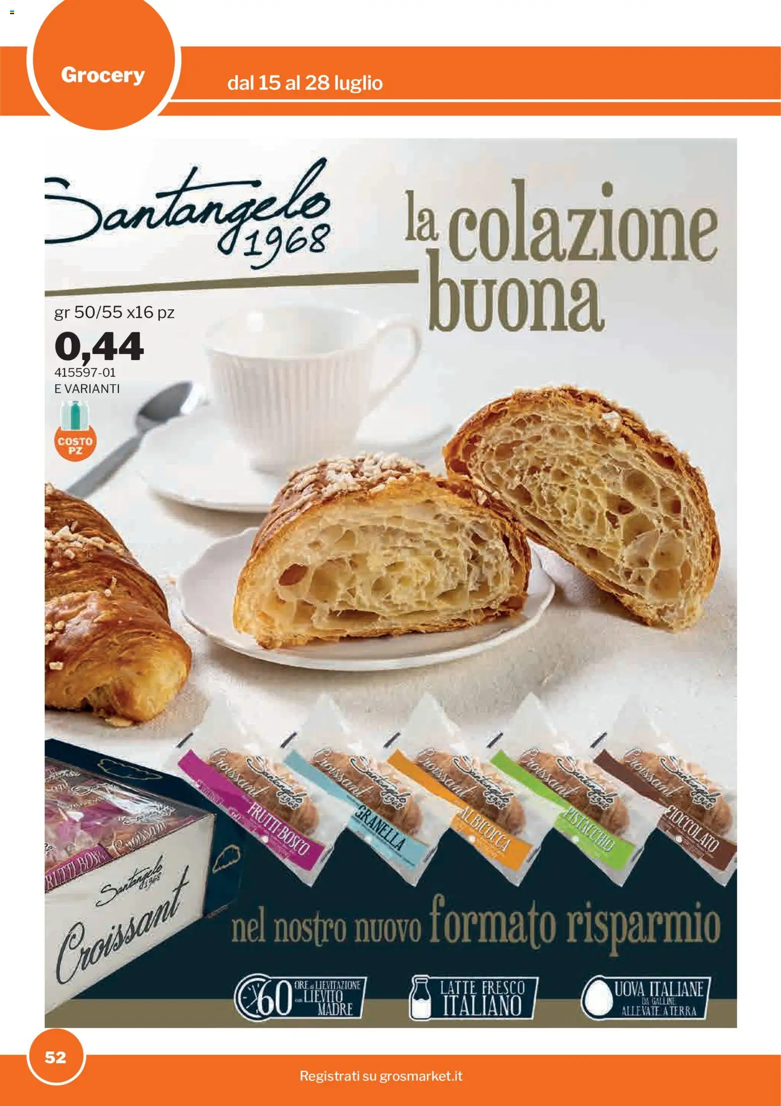 Volantino Sogegross del 15/07/2026 | Pagina: 52 | Prodotti: Uova, Latte, Croissant, Terra