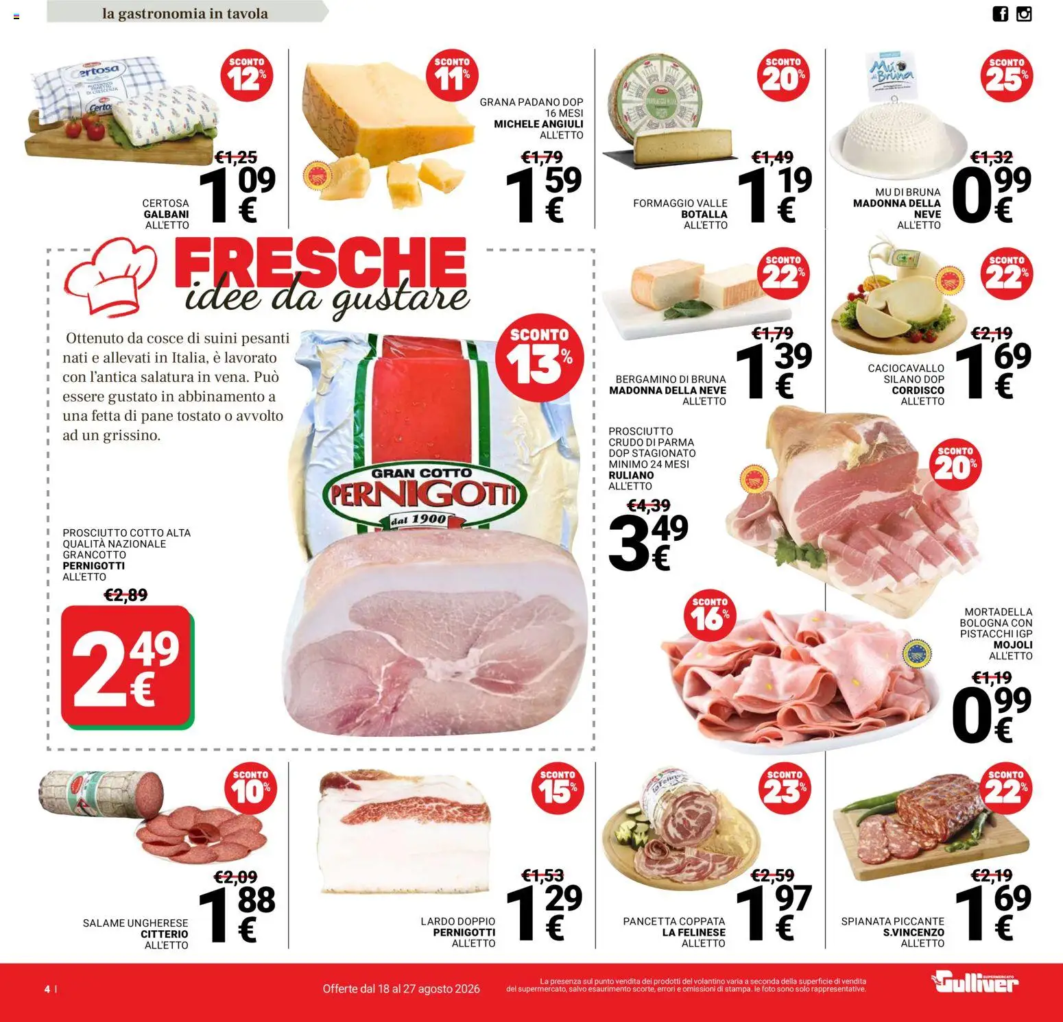 Volantino Gulliver del 18/08/2026 | Pagina: 4 | Prodotti: Salame, Lardo, Prosciutto, Pistacchi