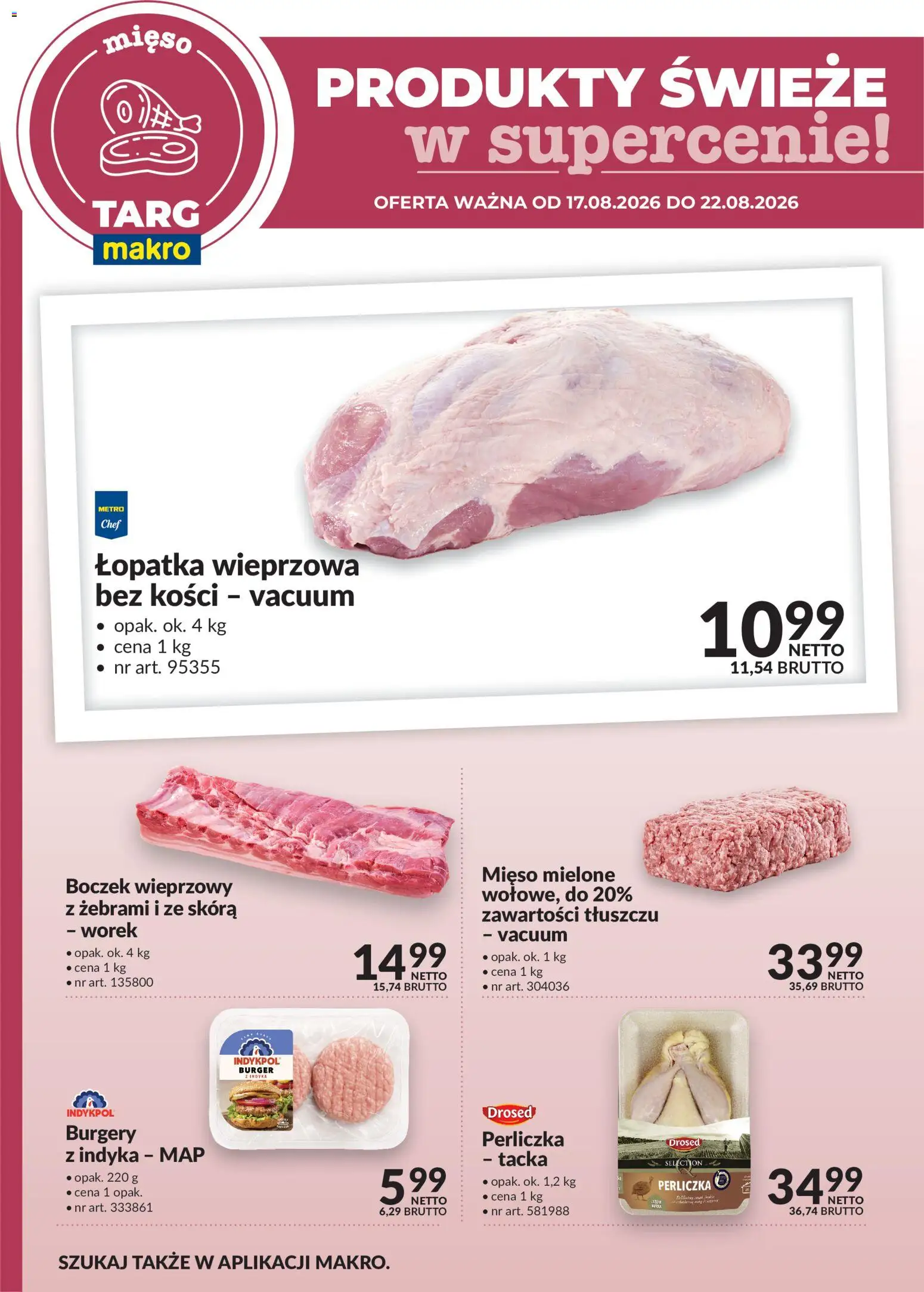 Makro gazetka - Produkty świeże w supercenie od 17.08.2026 | Strona: 1 | Produkty: Łopatka wieprzowa bez kości, Mięso, Burger, Perliczka