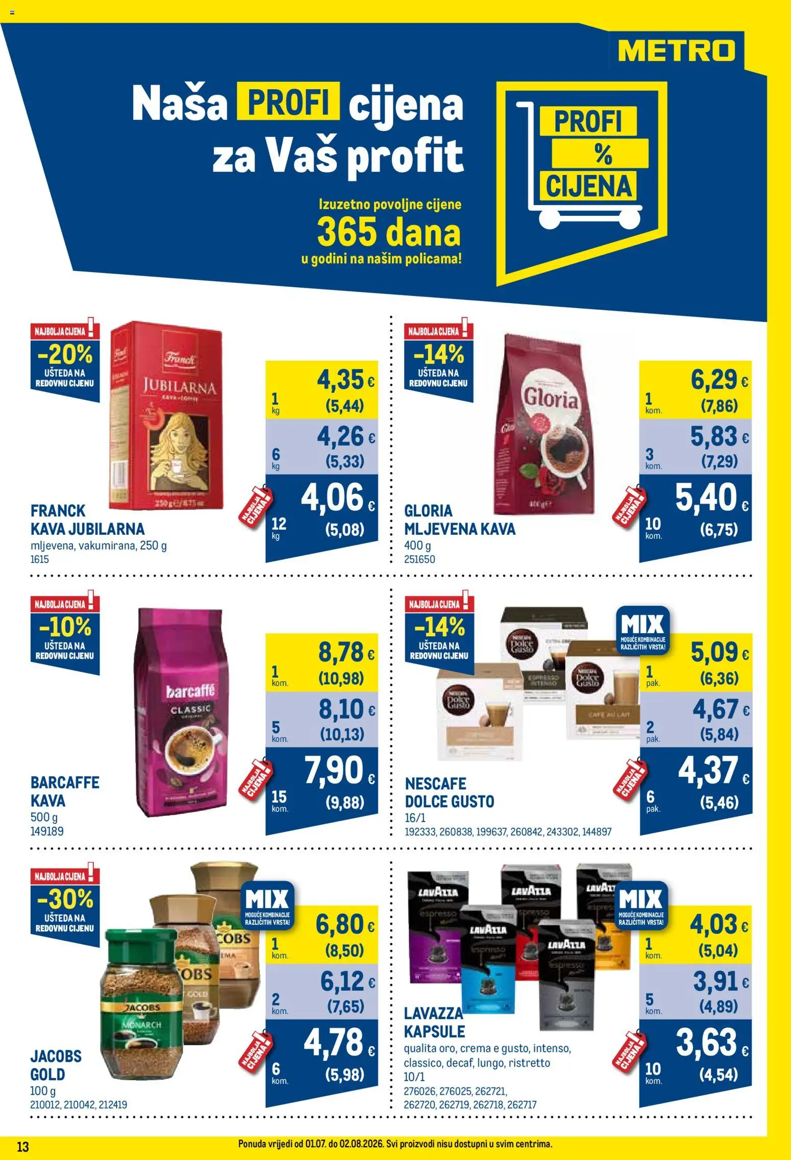 Metro katalog | vrijedi od 01.07.2026 | Stranica: 13 | Proizvodi: Dolce Gusto, Nescafe, Barcaffe, Jacobs