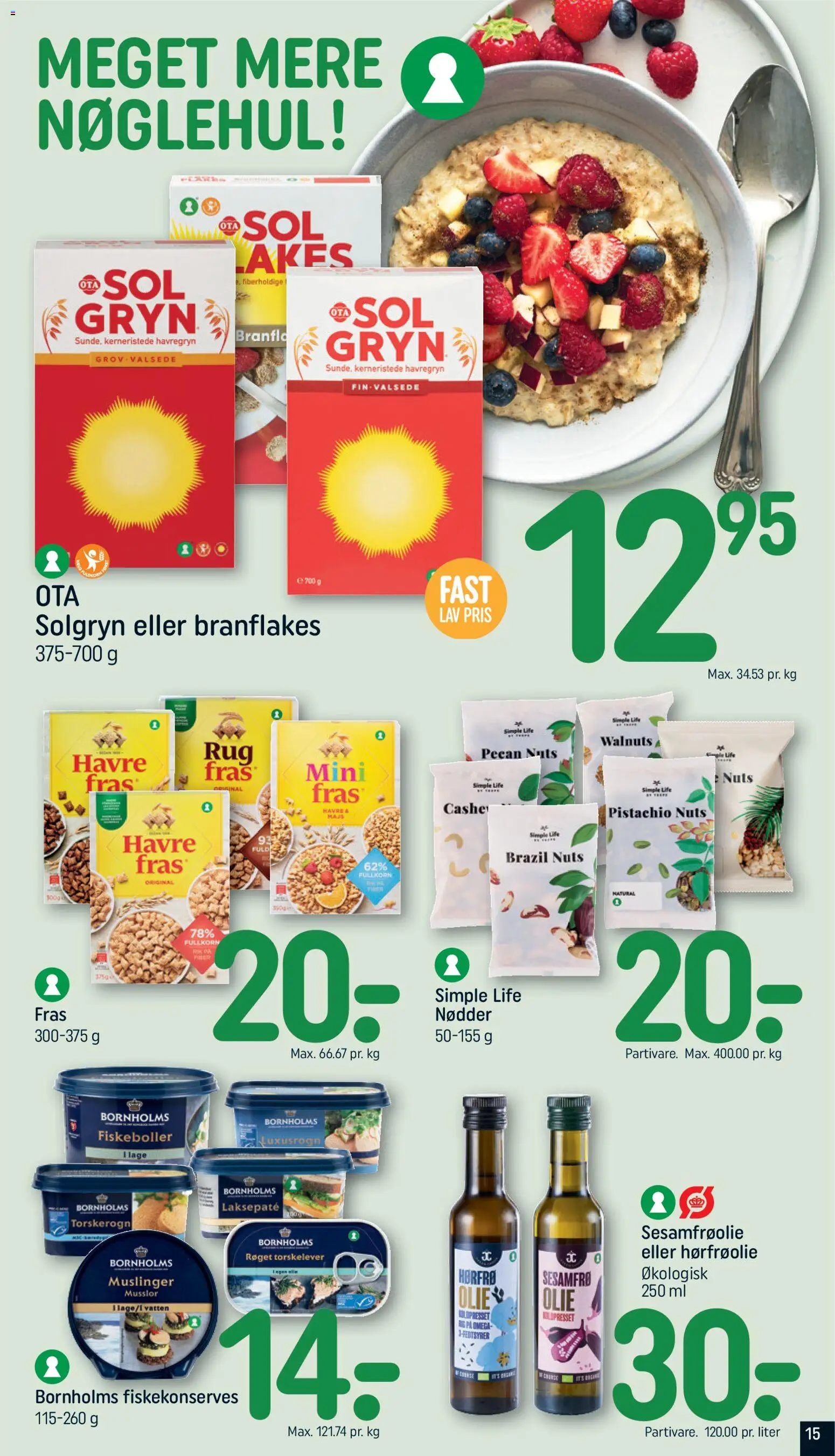 Rema 1000 tilbudsavis – gyldig fra 09/08/2026 | Side: 15 | Produkter: Olie, Nødder, Havregryn, Torskerogn