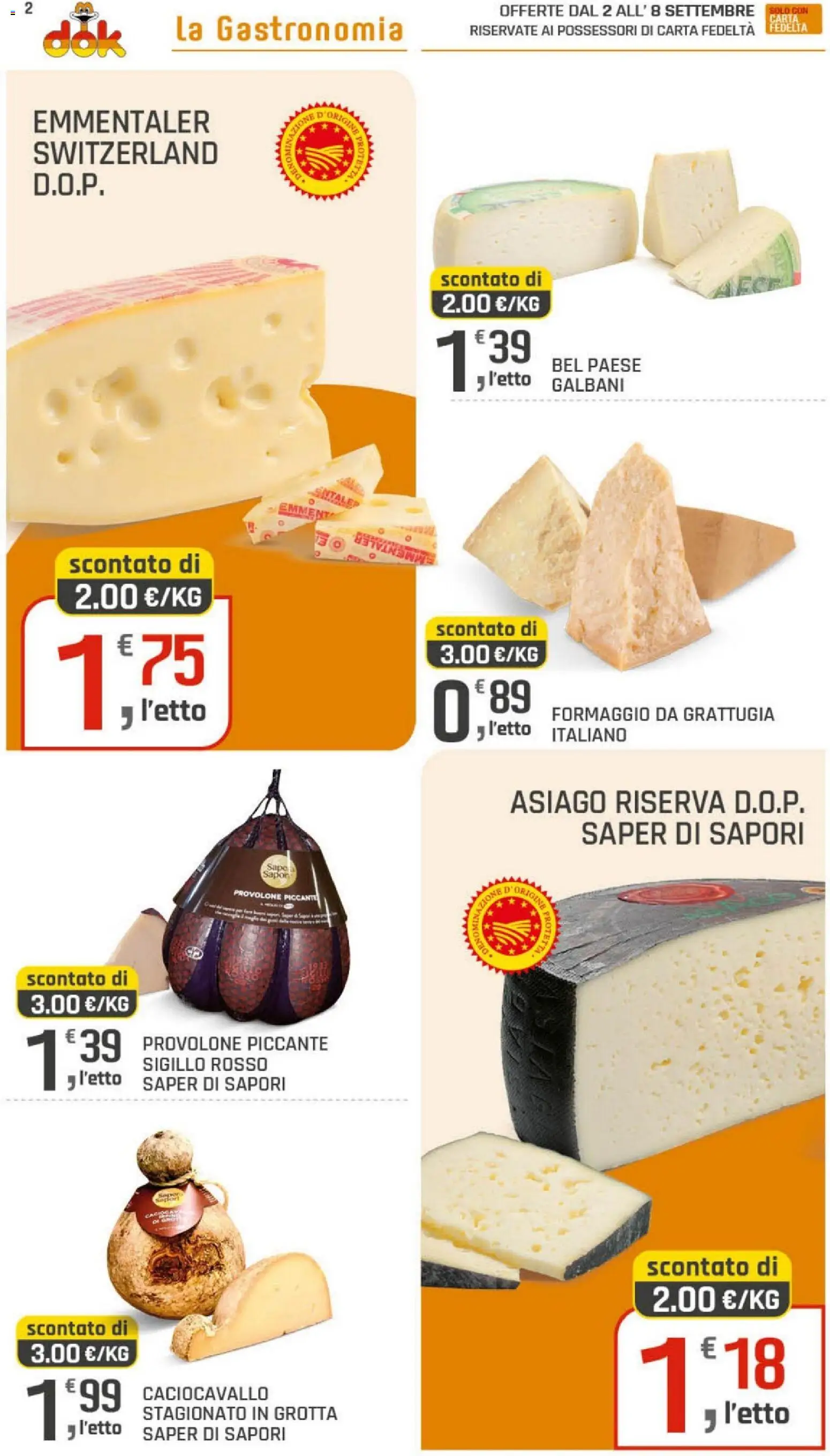 Volantino DOK del 02/09/2026 | Pagina: 2 | Prodotti: Provolone, Grattugia, Formaggio
