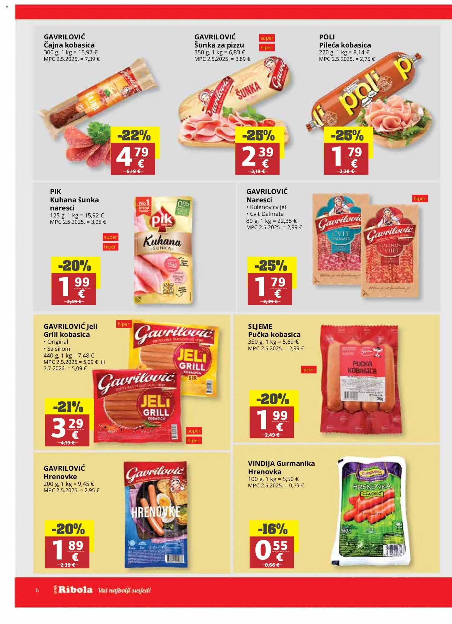 Ribola katalog | vrijedi od 07.10.2026 | Stranica: 6 | Proizvodi: Šunka, Grill, Kobasica, Čajna kobasica