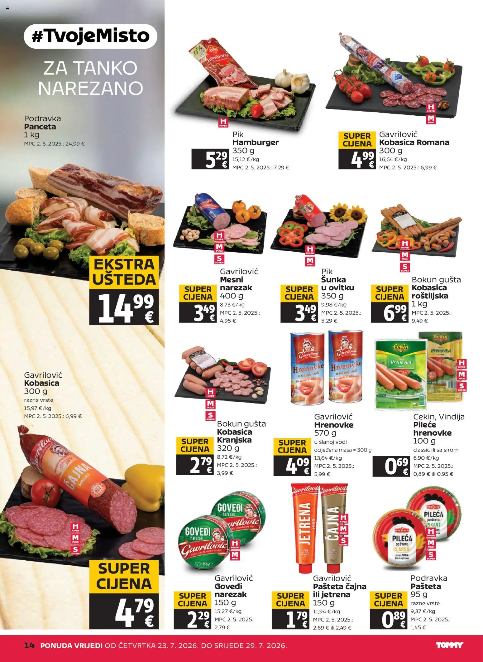 Tommy katalog | vrijedi od 23.07.2026 | Stranica: 14 | Proizvodi: Hrenovke, Podravka, Narezak, Panceta