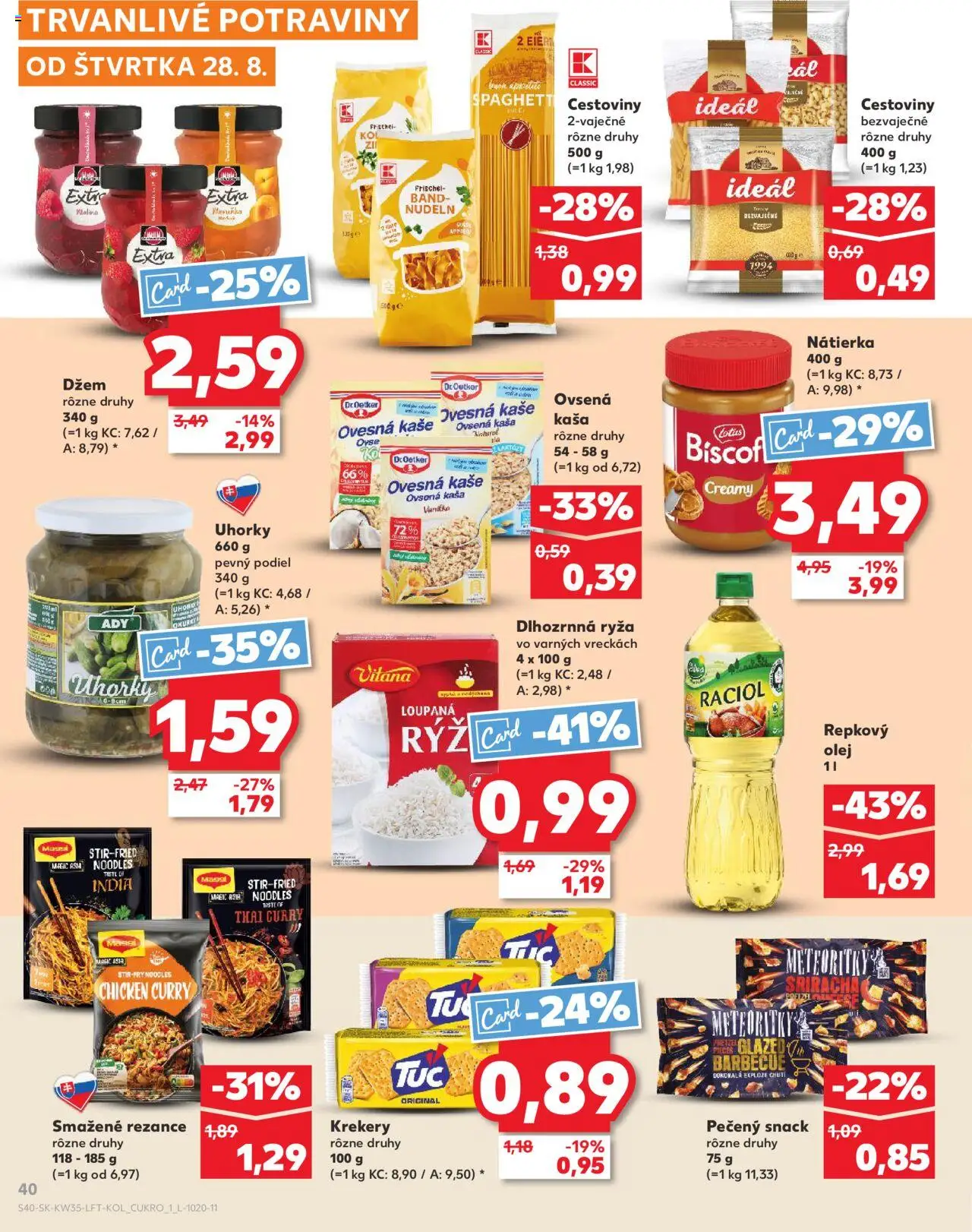 Nové Kaufland akcie – leták je platný od 28.08.2025 | Strana: 40 | Produkty: Olej, Nátierka, Rezance, Uhorky