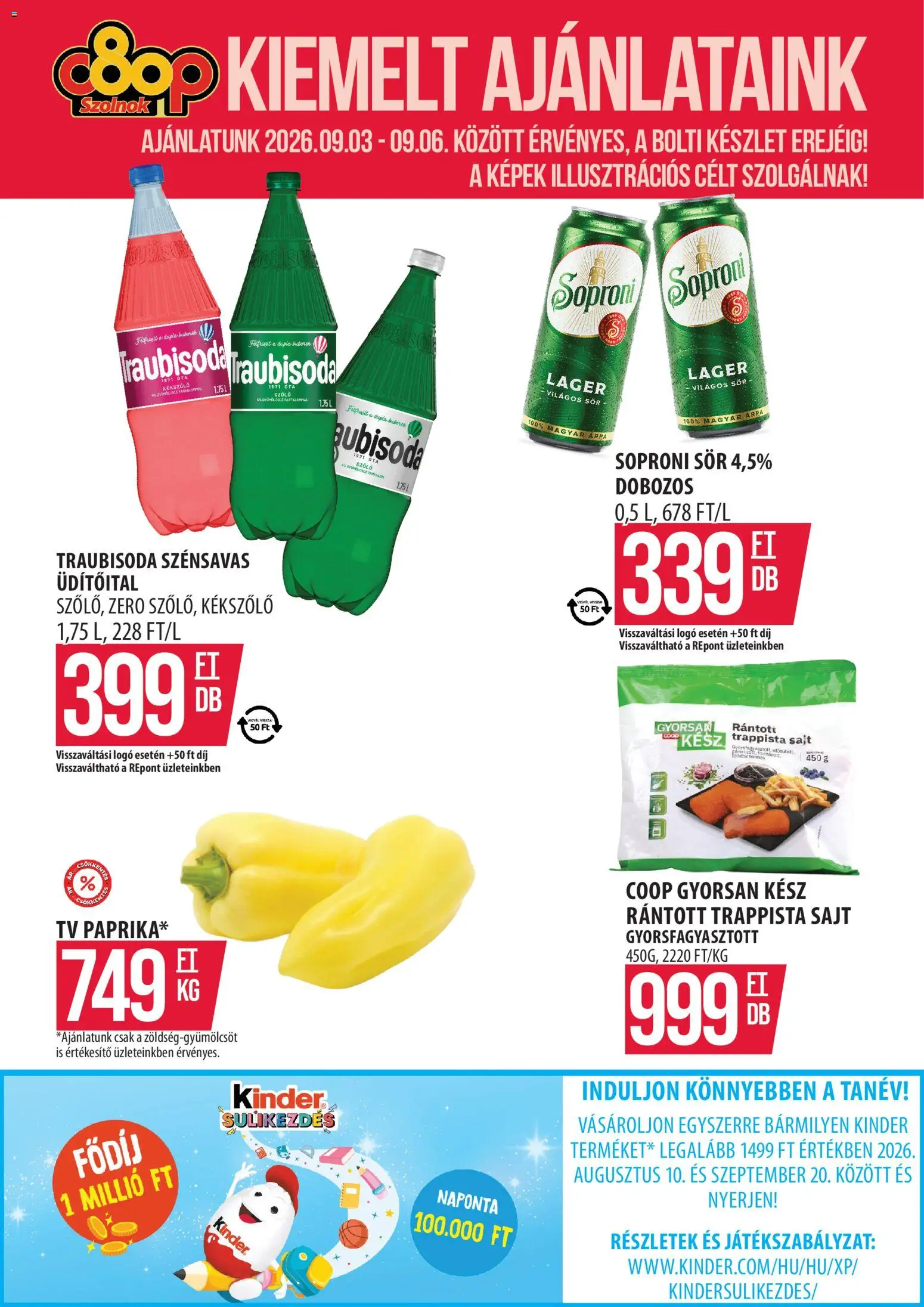 COOP Szolnok akciós ujság - amely érvényes a következő dátumtól: 2026.09.03. | Oldal: 1 | Termékek: TV, Sajt, Kinder, Gyorsfagyasztott