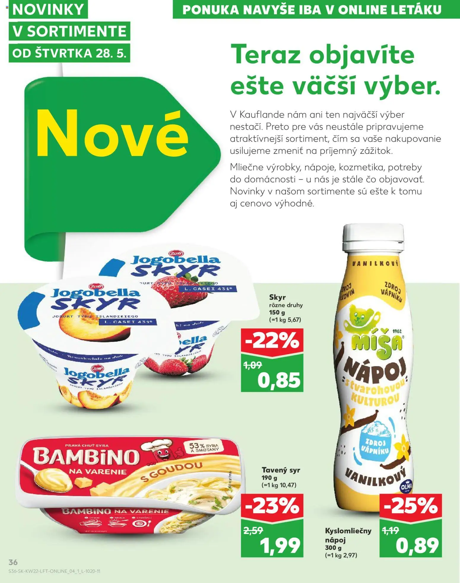 Nové Kaufland akcie – leták je platný od 28.05.2026 | Strana: 36 | Produkty: Syr, Jogurt, Skyr, Tavený syr