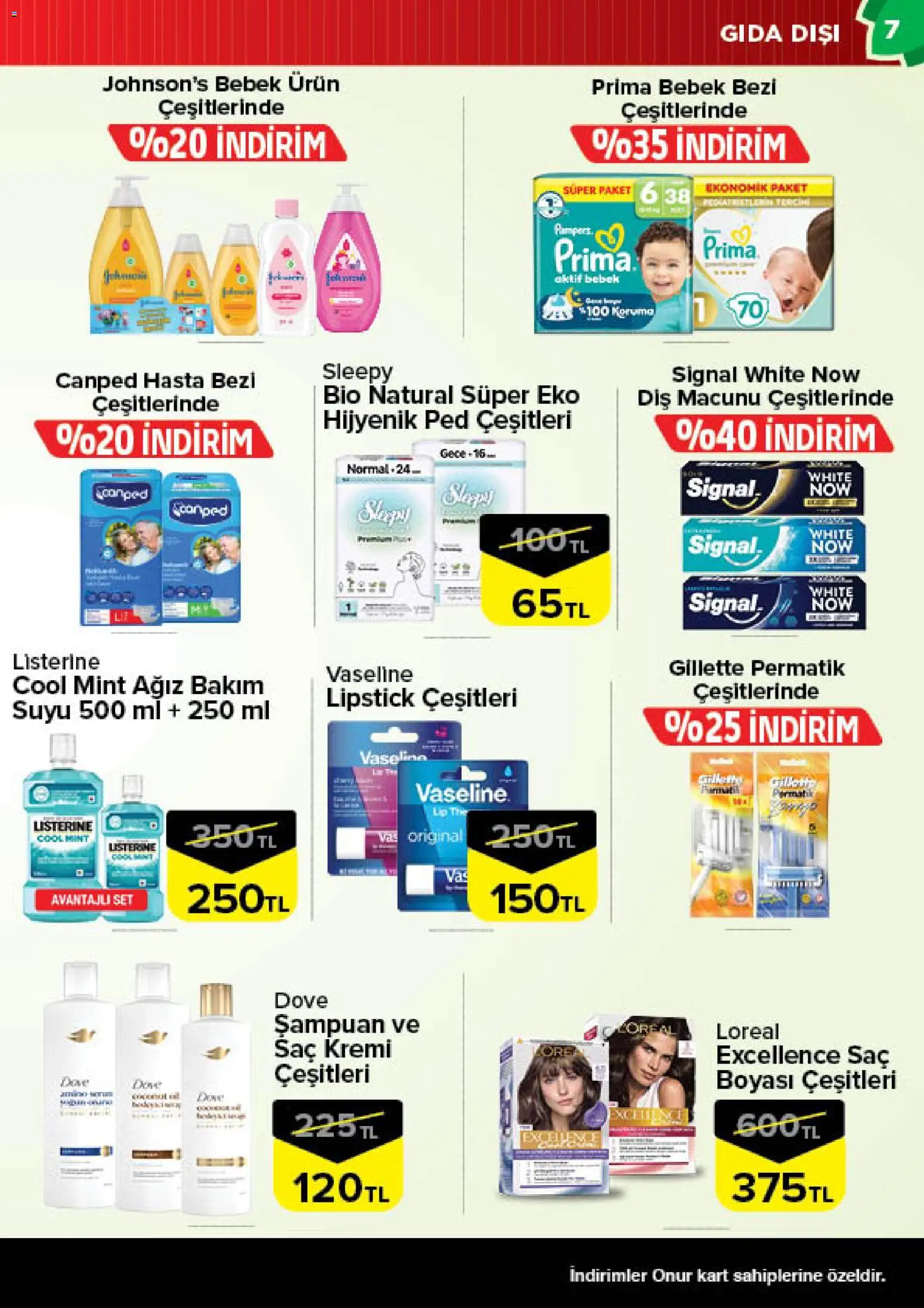 Onur Market Katalog Bursa - 27 Ekim 2026 tarihinden itibaren geçerlidir | Sayfa: 7 | Ürünler: Hijyenik ped, Şampuan, Saç Kremi, Diş macunu