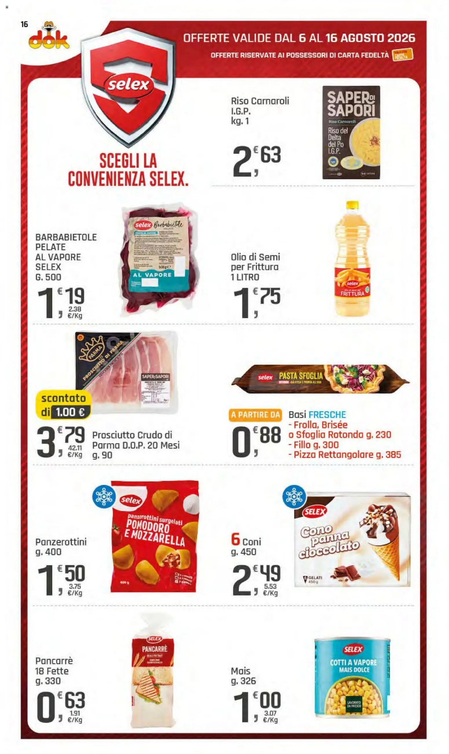 Volantino DOK del 06/08/2026 | Pagina: 20 | Prodotti: Prosciutto Crudo, Prosciutto di Parma, Prosciutto, Mais