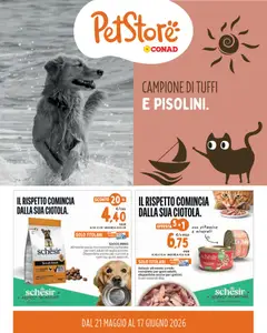 Anteprima del volantino Conad volantino PetStore Emilia, Liguria, Piemonte valido a partire dal 21.05.2026
