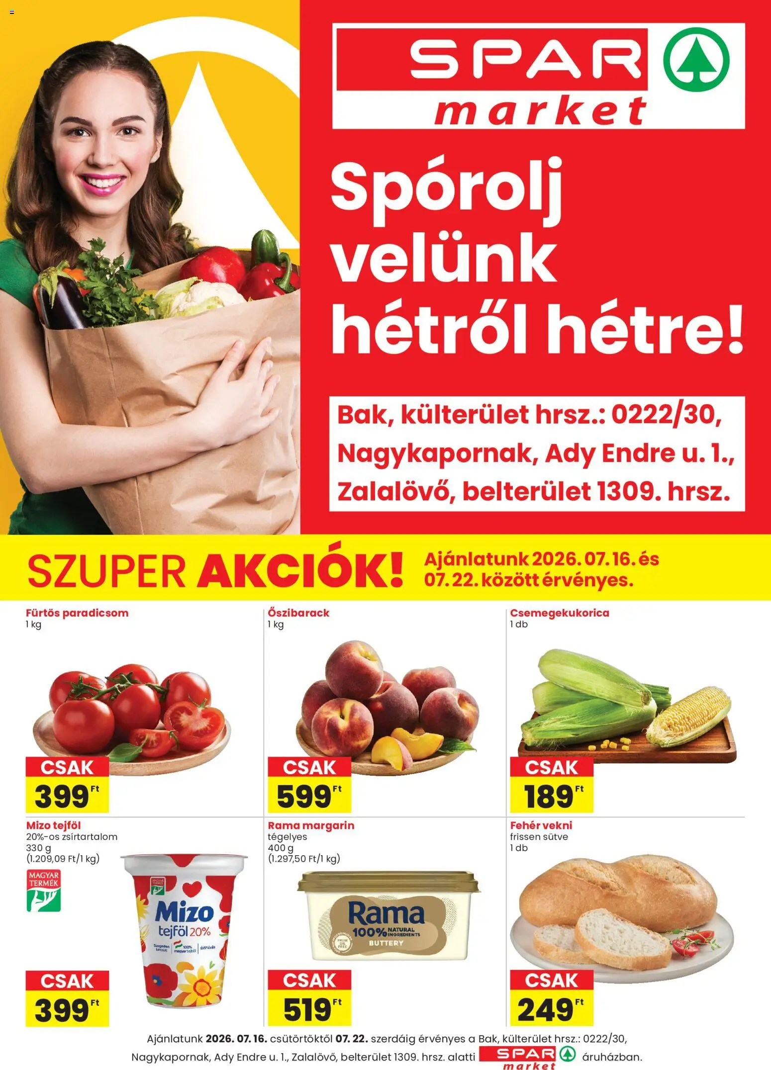 Spar Market akciós ujság - amely érvényes a következő dátumtól: 2026.07.16. | Oldal: 1 | Termékek: Őszibarack, Csemegekukorica, Rama, Tejföl
