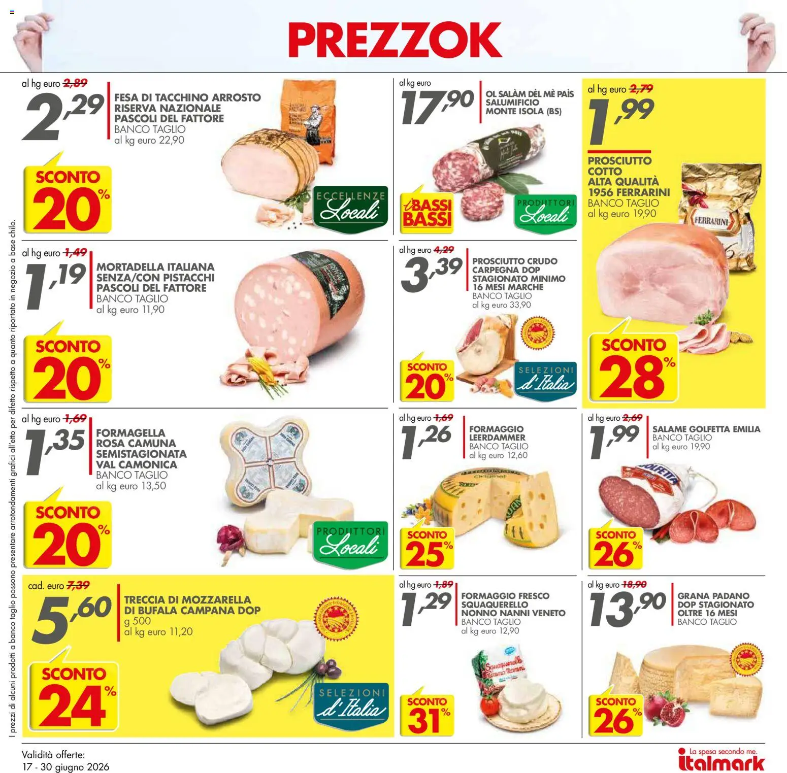 Volantino Italmark del 17.06.2026 | Pagina: 19 | Prodotti: Prosciutto, Mortadella, Grana Padano, Pistacchi