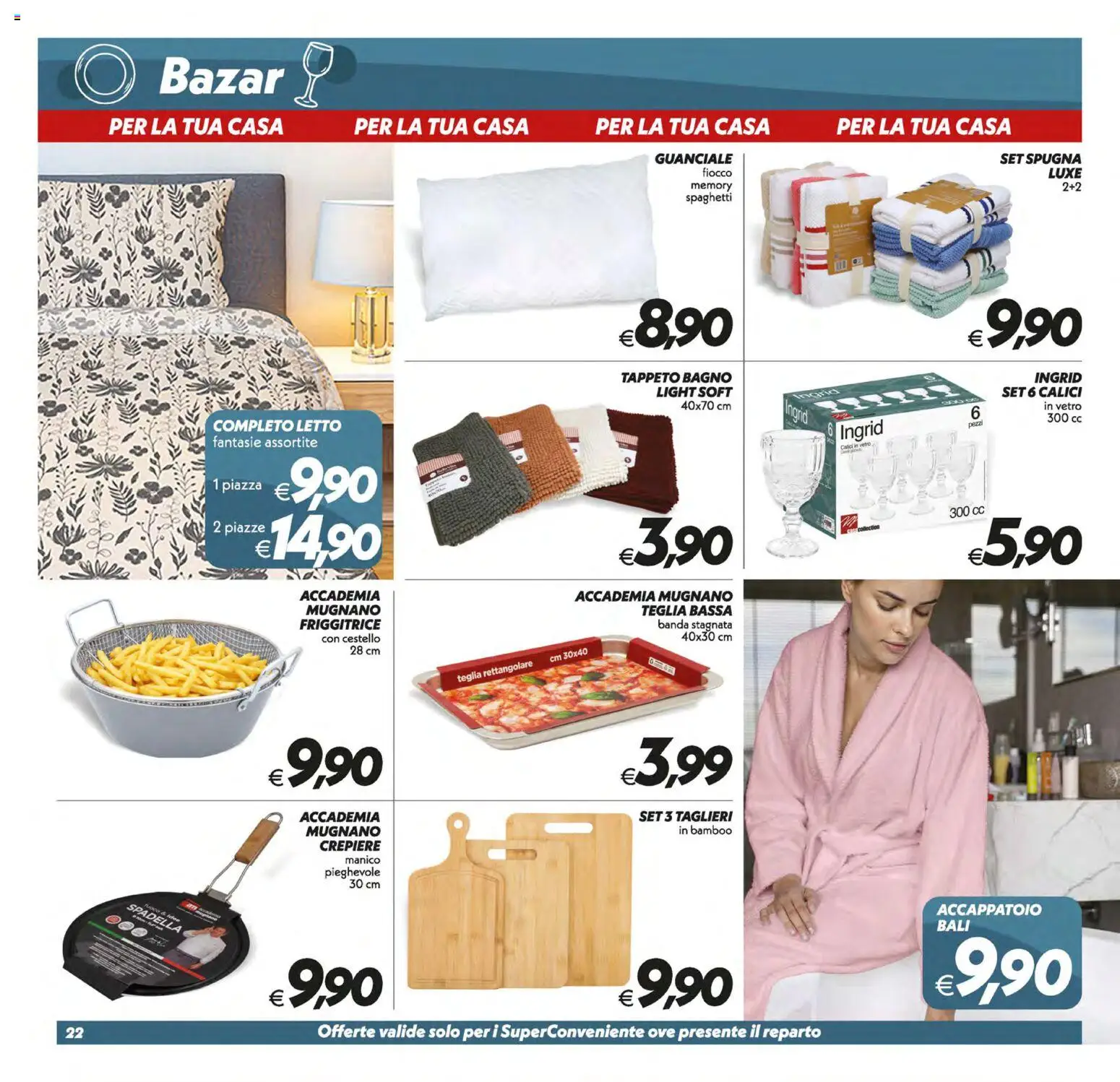 Volantino SuperConveniente del 30/06/2026 | Pagina: 22 | Prodotti: Spugna, Bagno, Tappeto, Guanciale